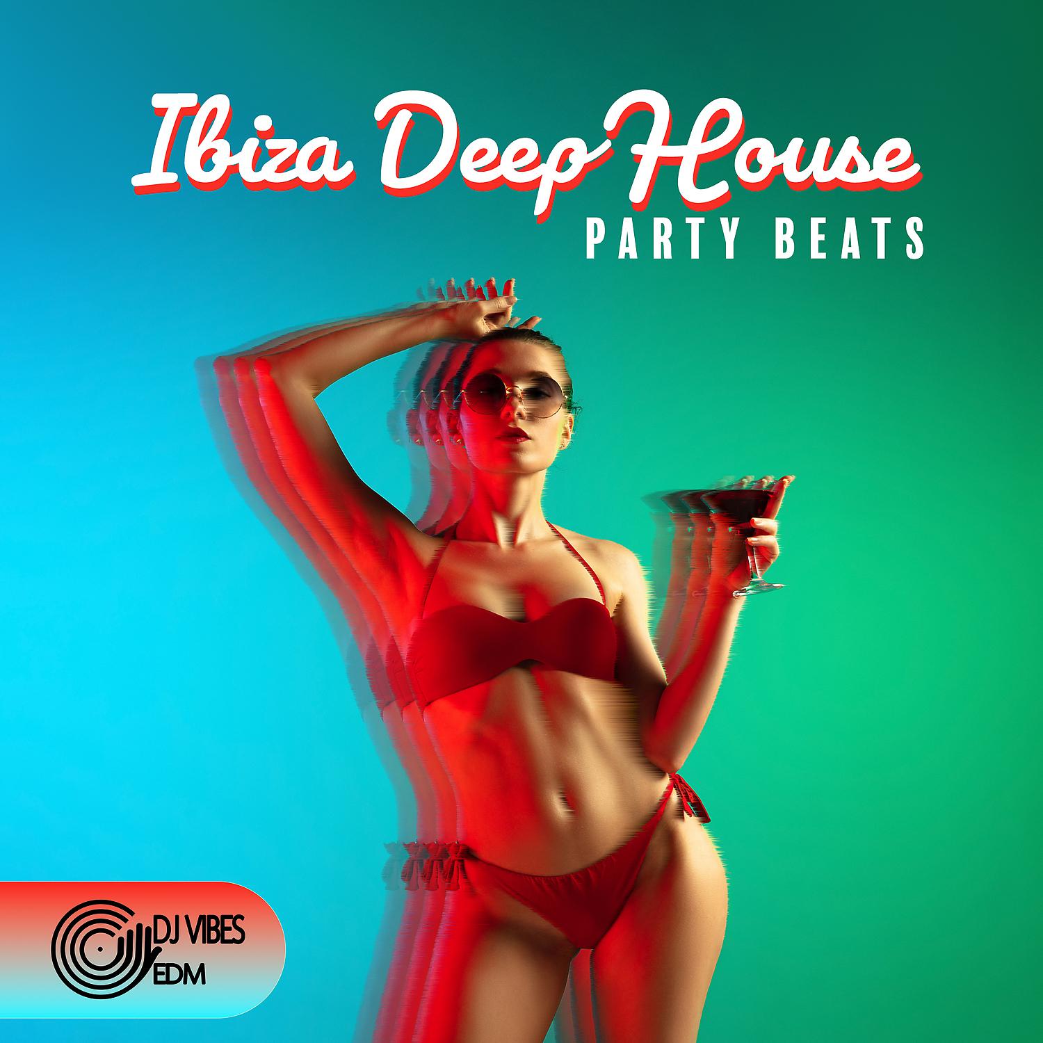 Постер альбома Ibiza Deep House Party Beats: Beach Chillout Party Music, Tropical House, Summer Vibes