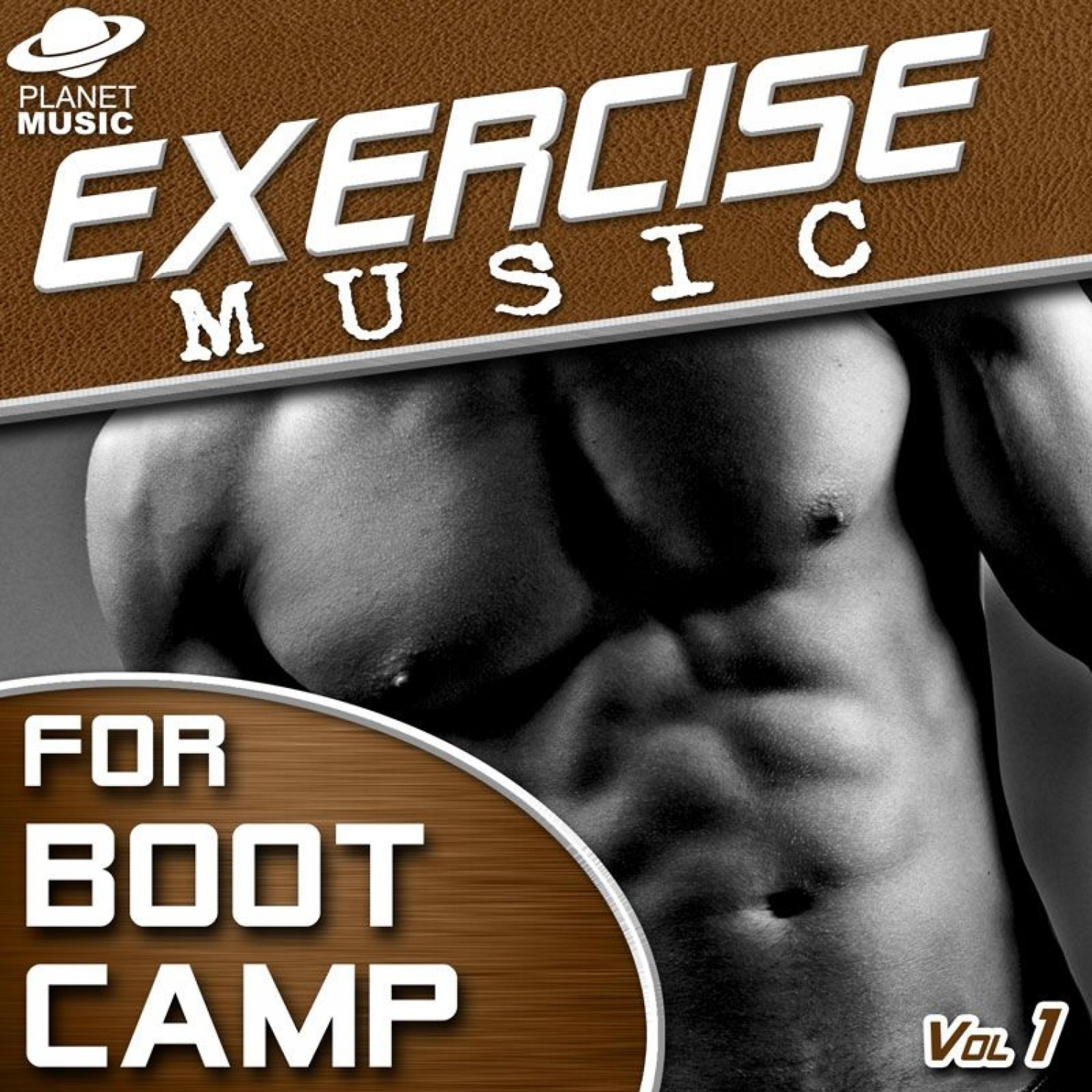 Постер альбома Exercise Music for Boot Camp Vol. 1 (130-165 BPM)