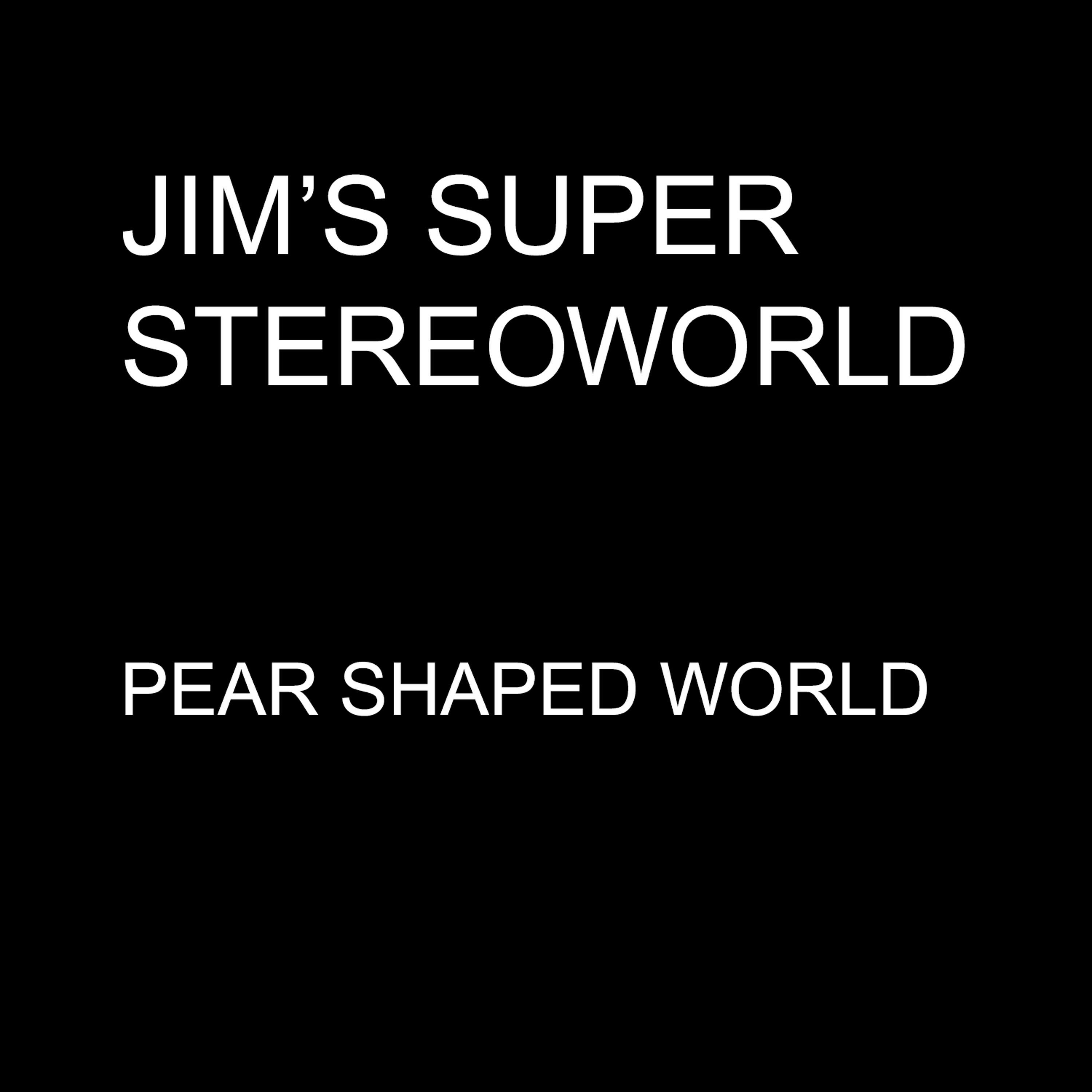Постер альбома Pear Shaped World - Single