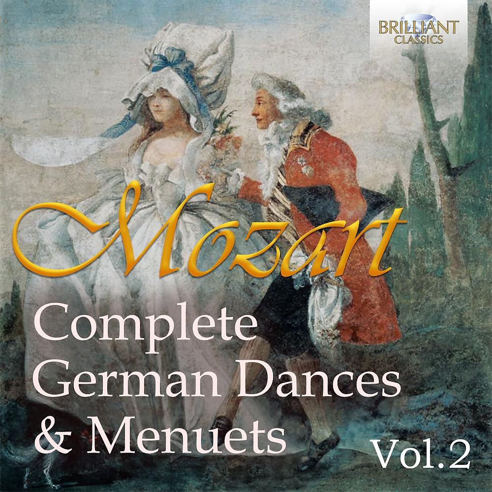 Постер альбома Mozart: Complete German Dances & Menuets, Vol. 2