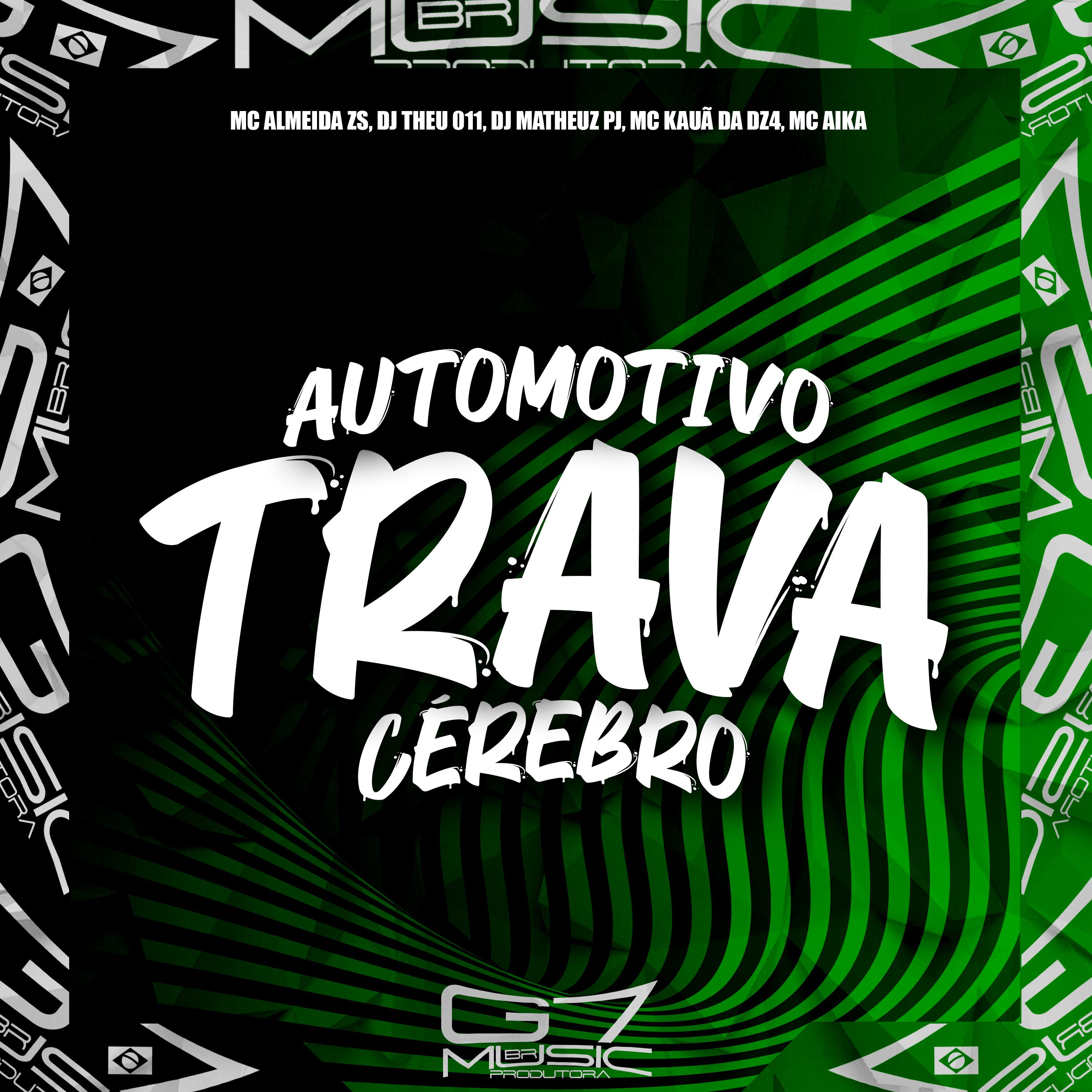 Постер альбома Automotivo Trava Cérebro