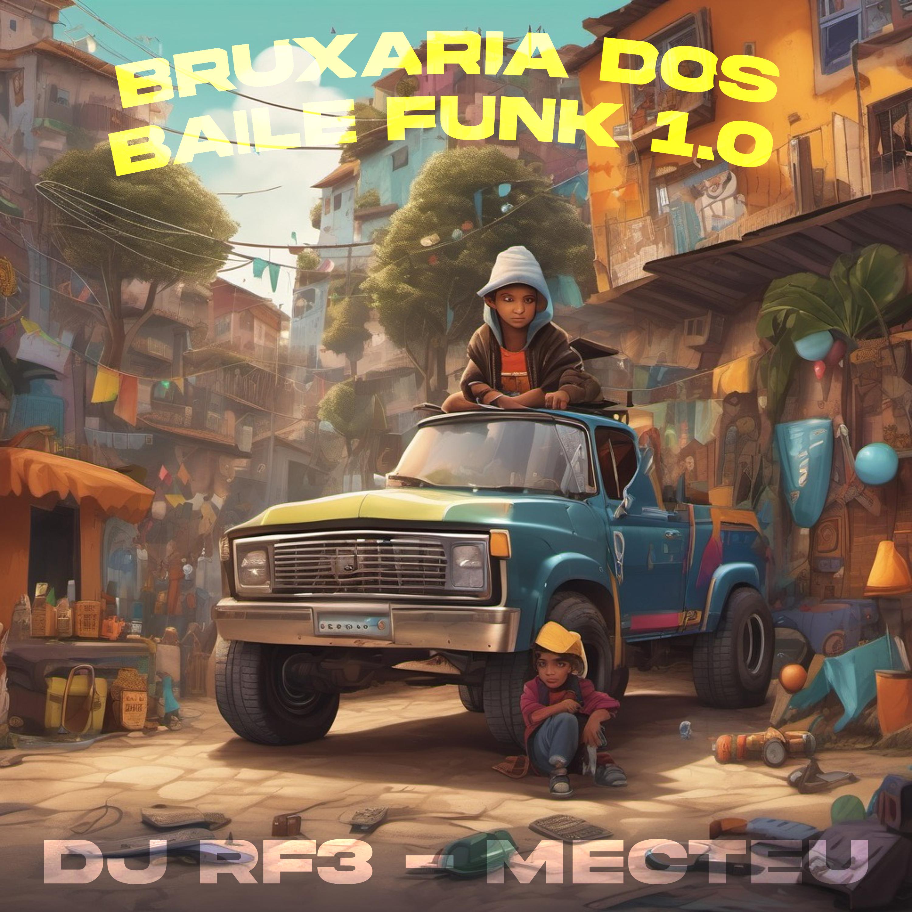 Постер альбома Bruxaria dos Baile Funk 1.0