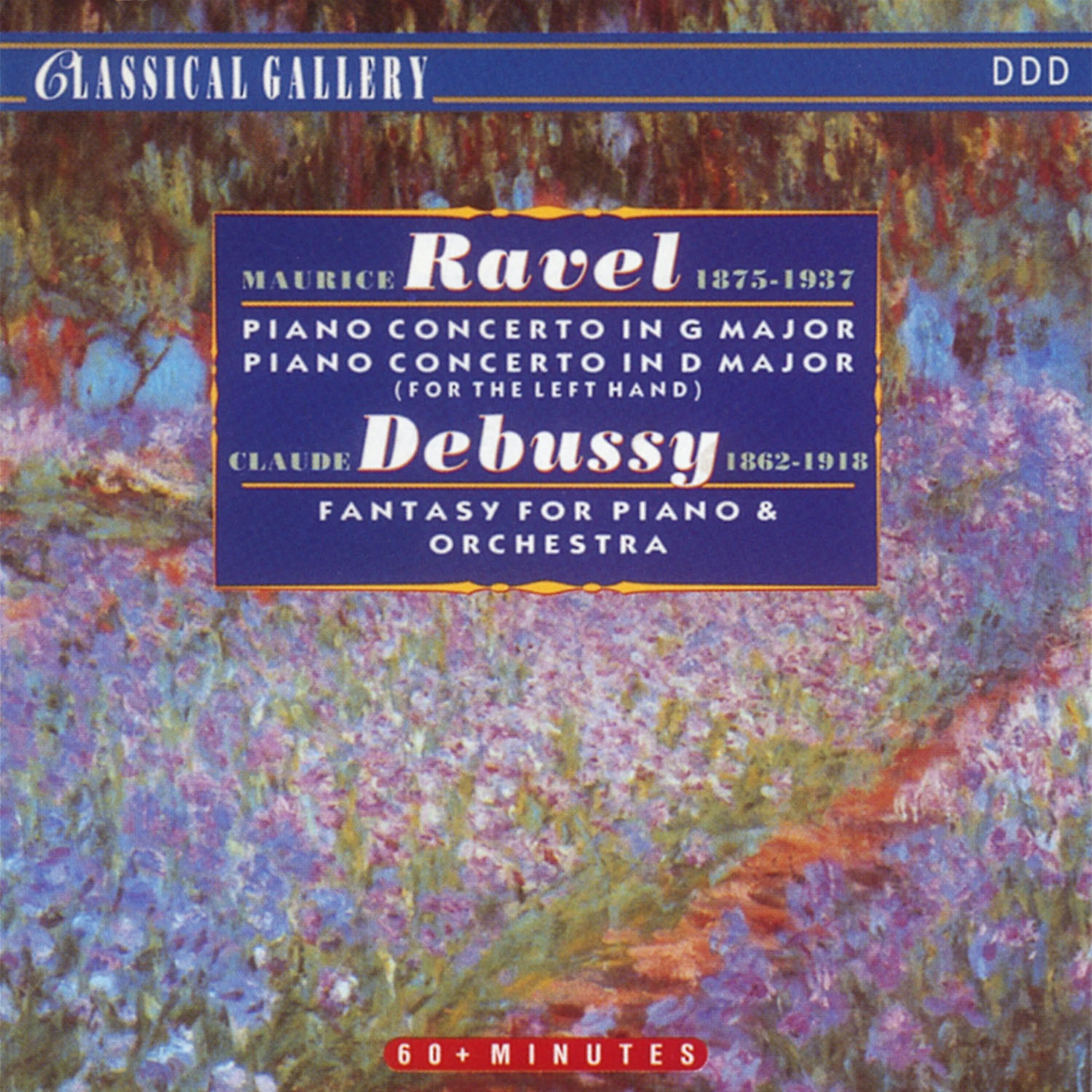 Постер альбома Ravel: Piano Concerto in G Major - Piano Concerto in D Major - Debussy: Fantaisie pour Piano et Orchestre