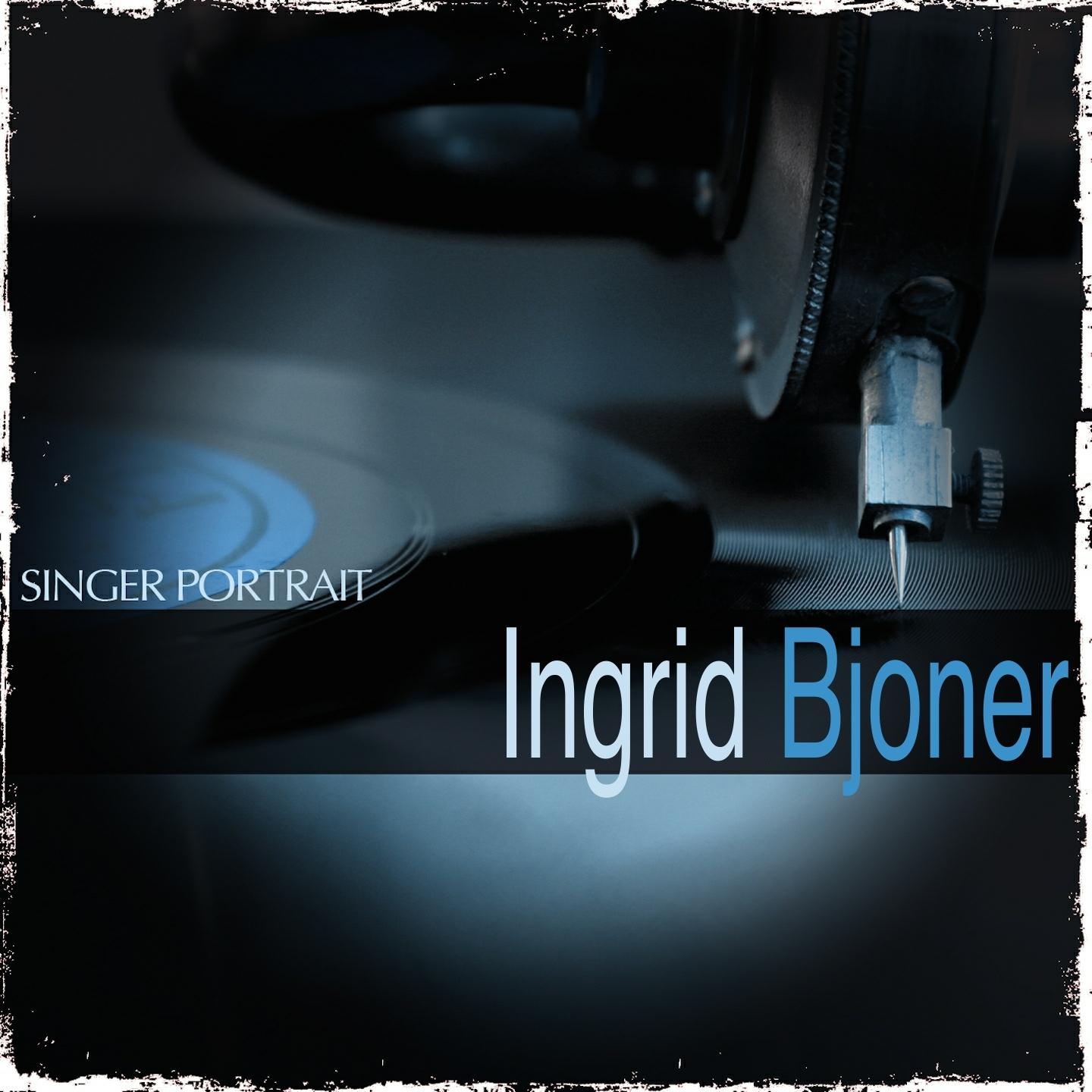 Постер альбома Singer Portrait: Ingrid Bjoner