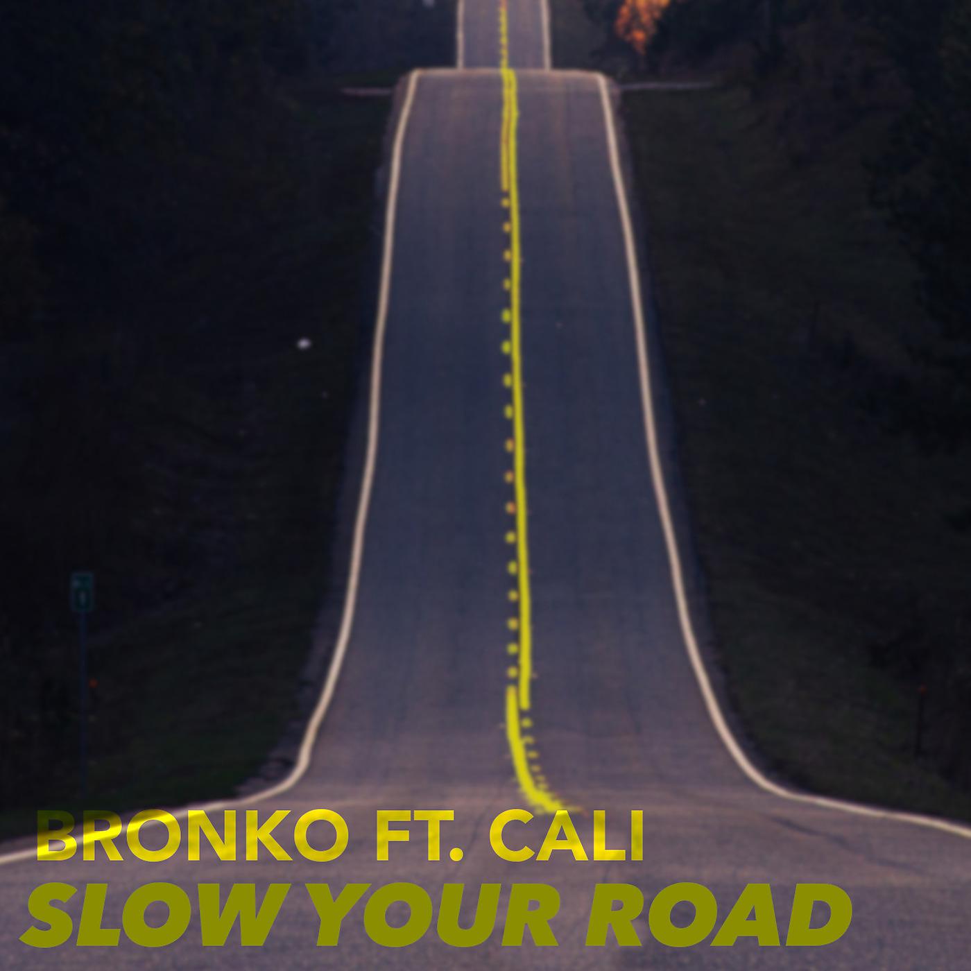 Постер альбома Slow Your Road