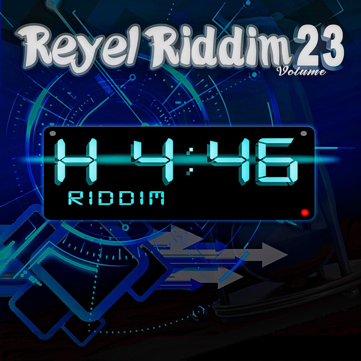 Постер альбома Reyel Riddim, Vol. 23