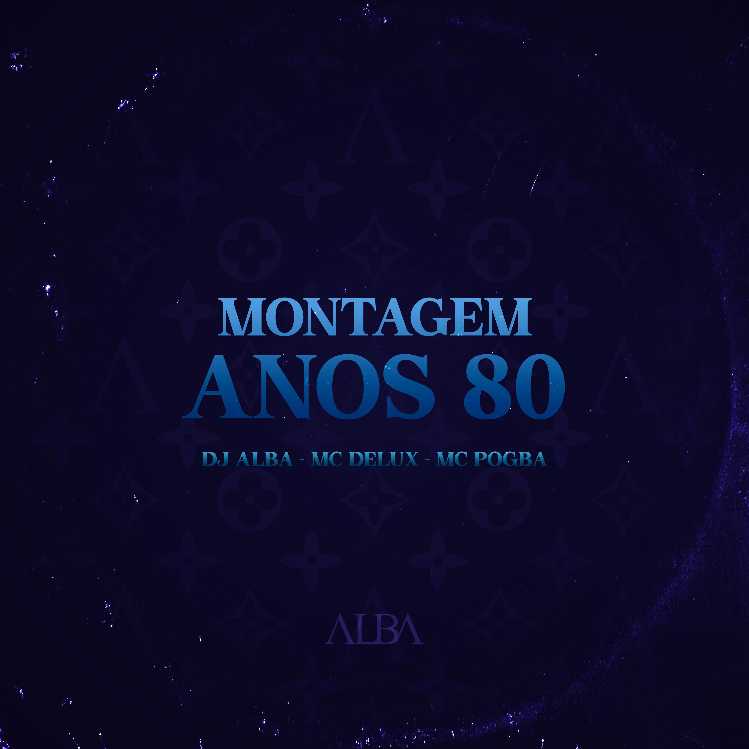 Постер альбома Montagem Anos 80
