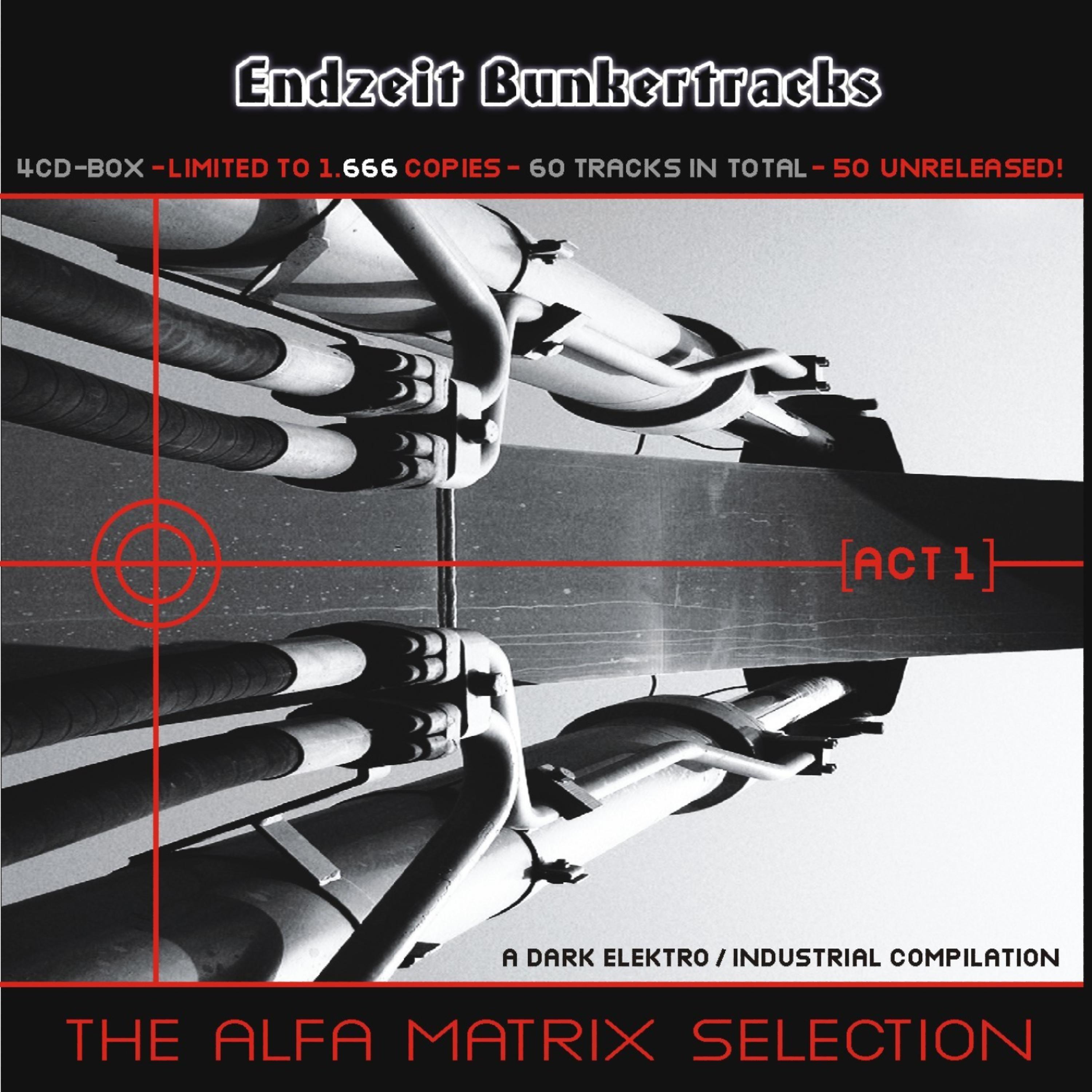 Постер альбома Endzeit Bunkertracks - Act I: The Alfa Matrix Selection