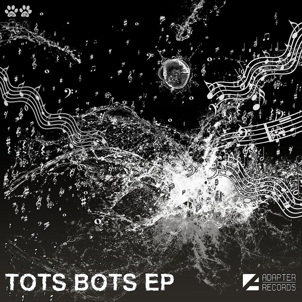 Постер альбома Tots Bots EP