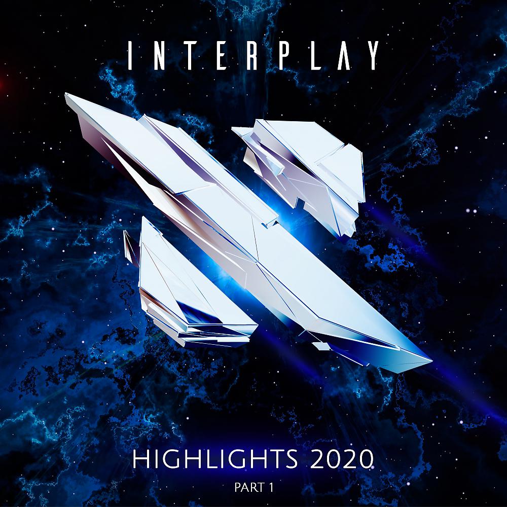Постер альбома Interplay Highlights 2020 Part 1