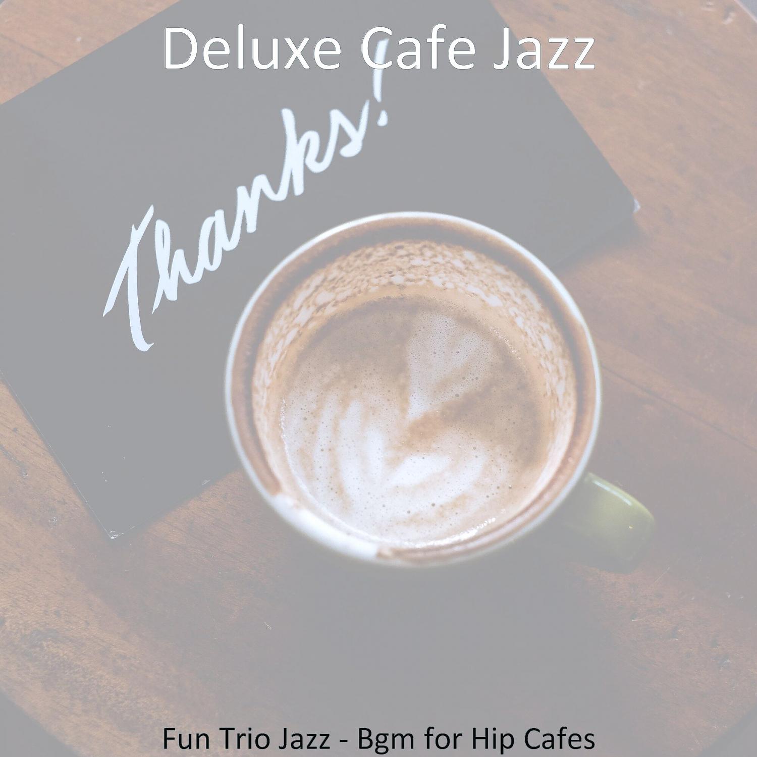 Постер альбома Fun Trio Jazz - Bgm for Hip Cafes