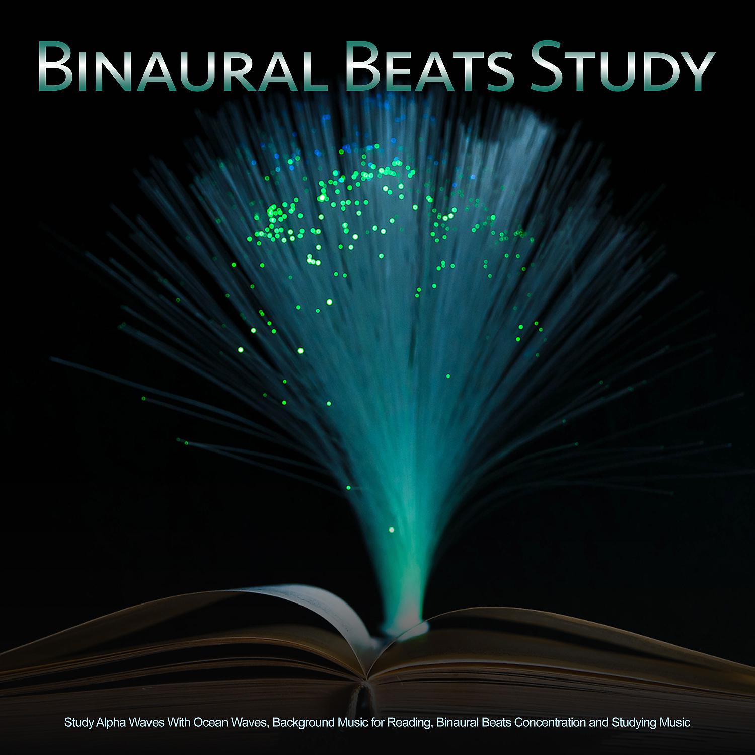 Постер альбома Binaural Beats Study: Study Alpha Waves With Ocean Waves, Background Music for Reading, Binaural Beats Concentration and Studying Music