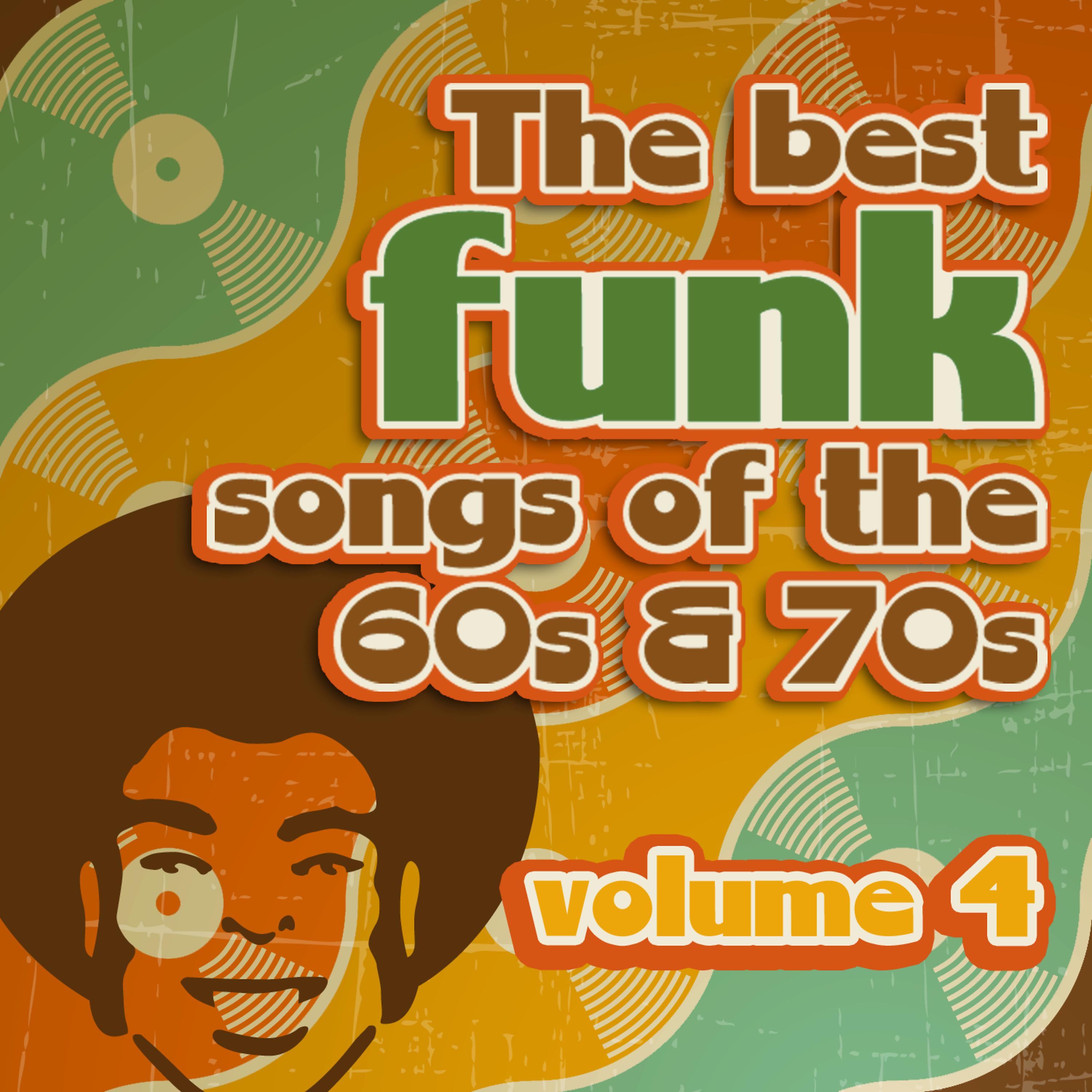 Постер альбома The Best Funk Songs of the 60s and 70s, Vol. 4