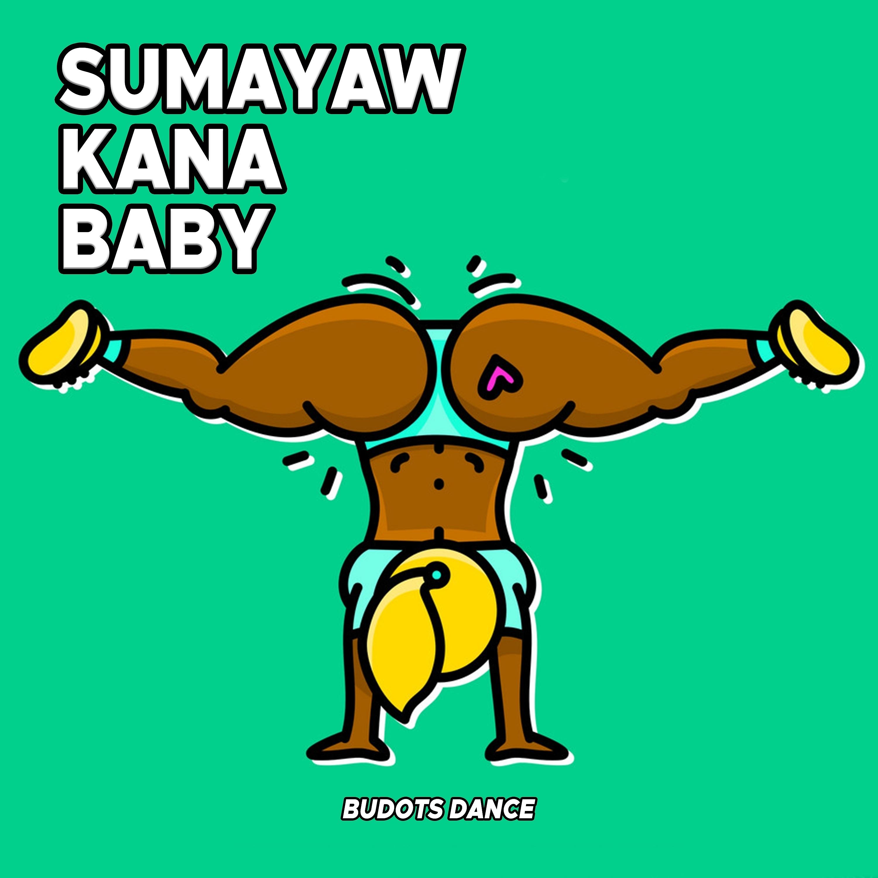 Постер альбома Sumayaw Kana Baby