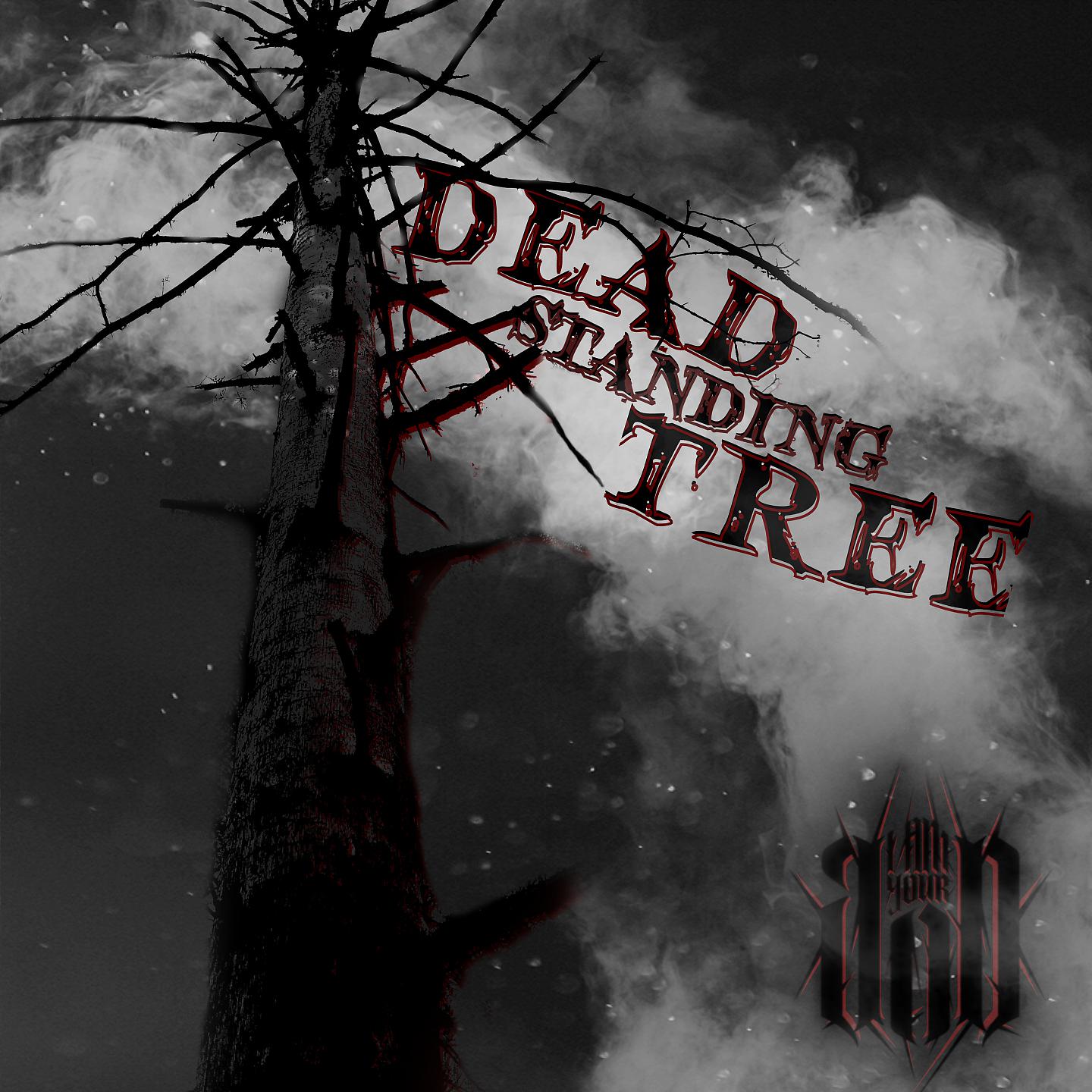 Постер альбома Dead Standing Tree