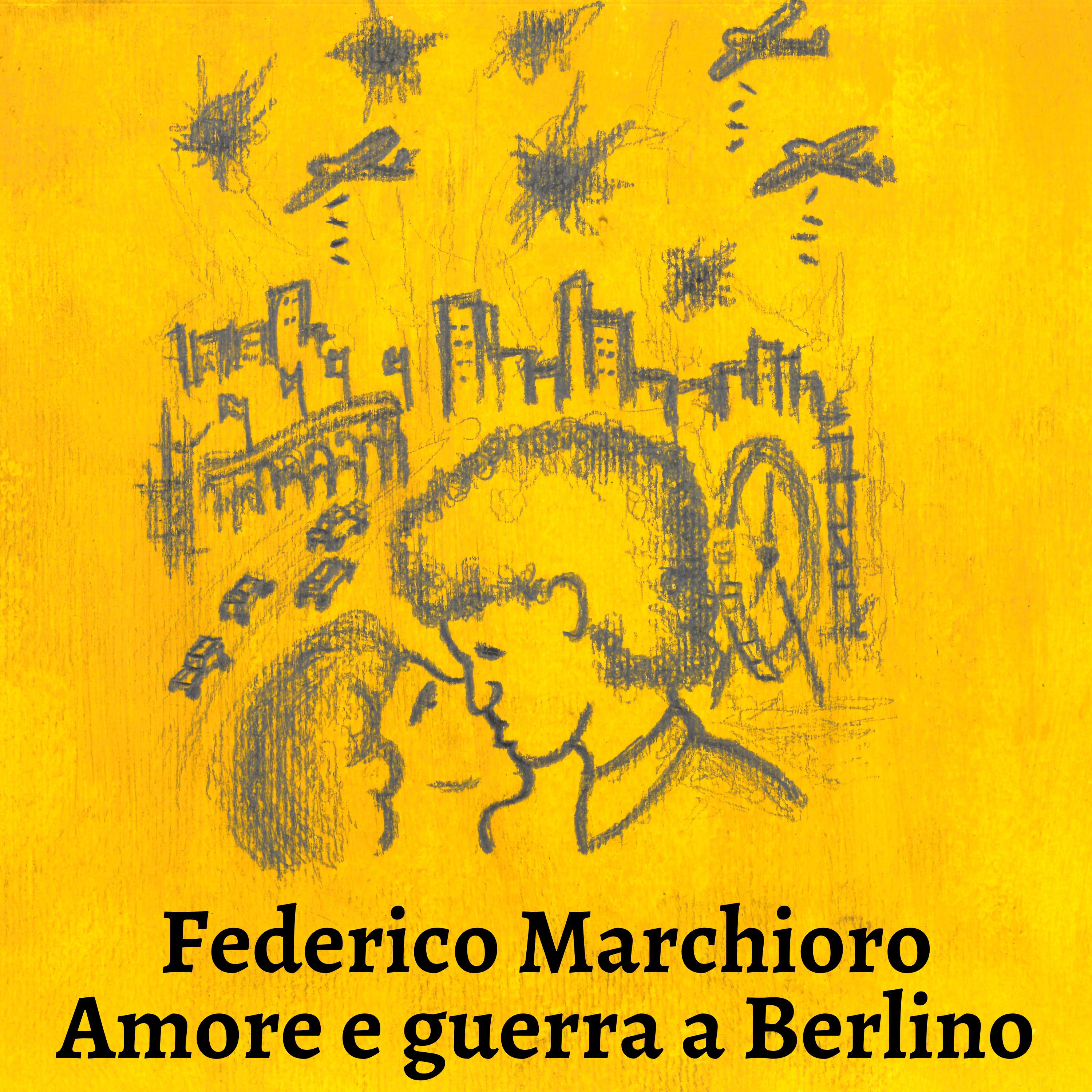 Постер альбома Amore e guerra a Berlino