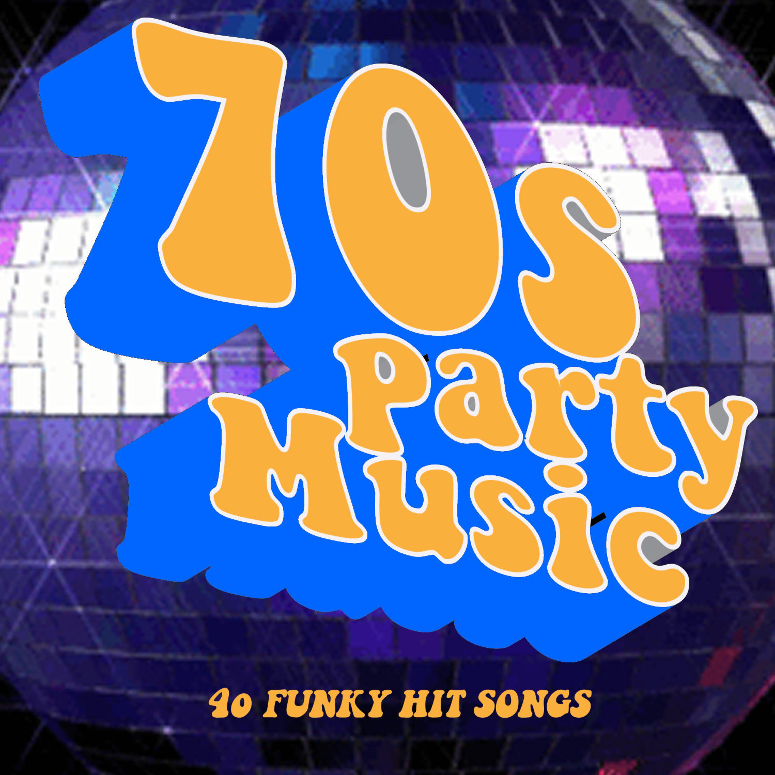 Постер альбома 70s Party Music: 40 Funky Hit Songs