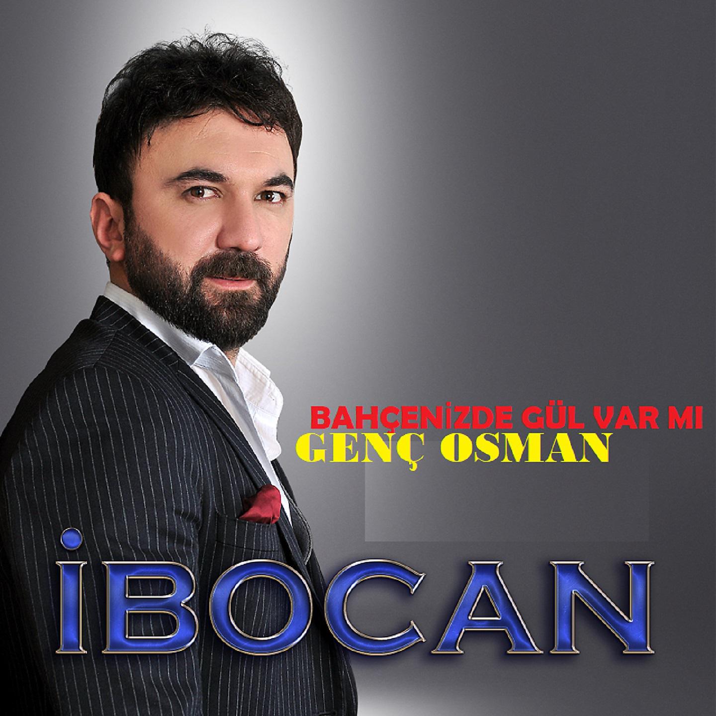 Постер альбома Bahçenizde Gül Var Mı / Genç Osman