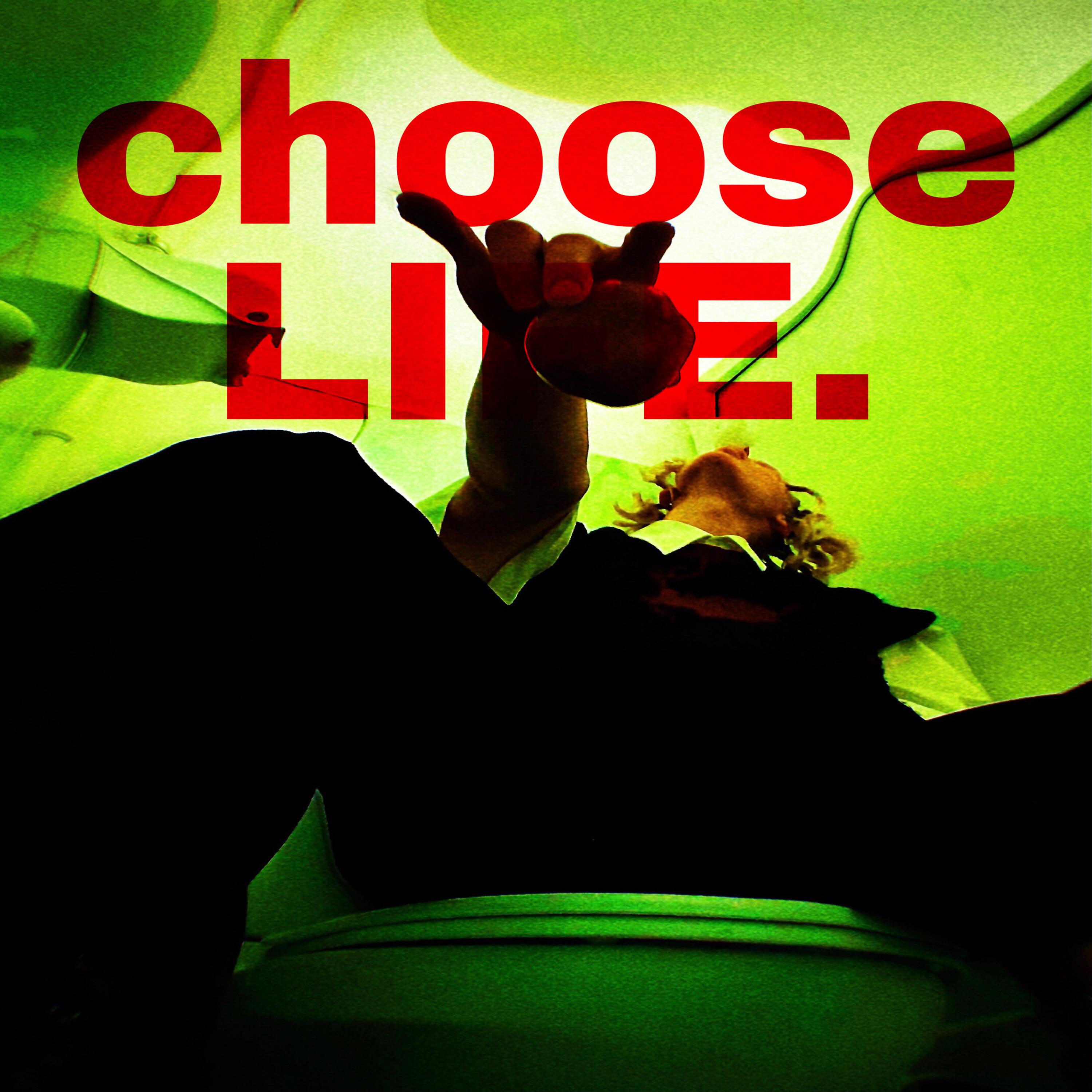 Постер альбома choose LIFE.