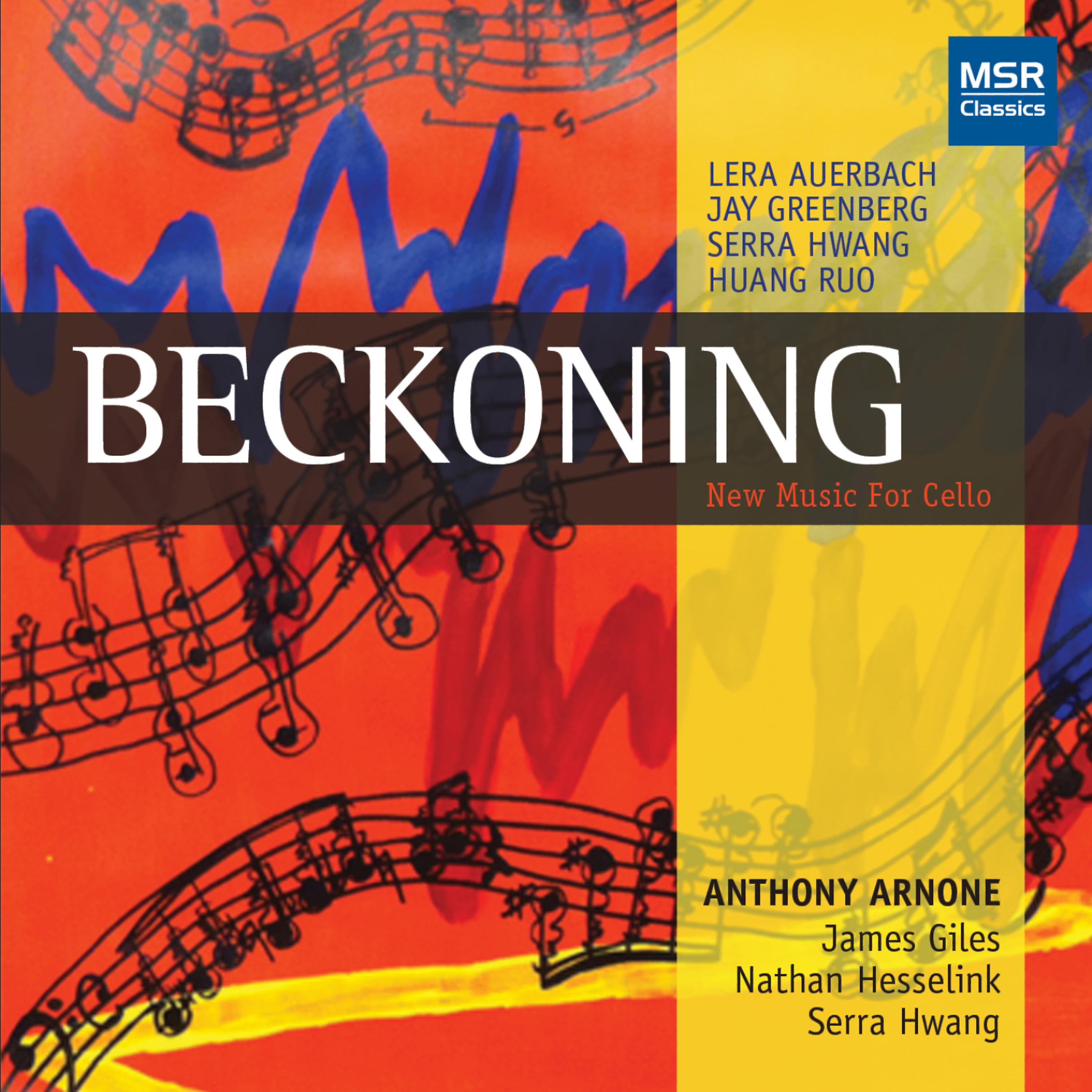 Постер альбома Beckoning: New Music For Cello - First Recordings