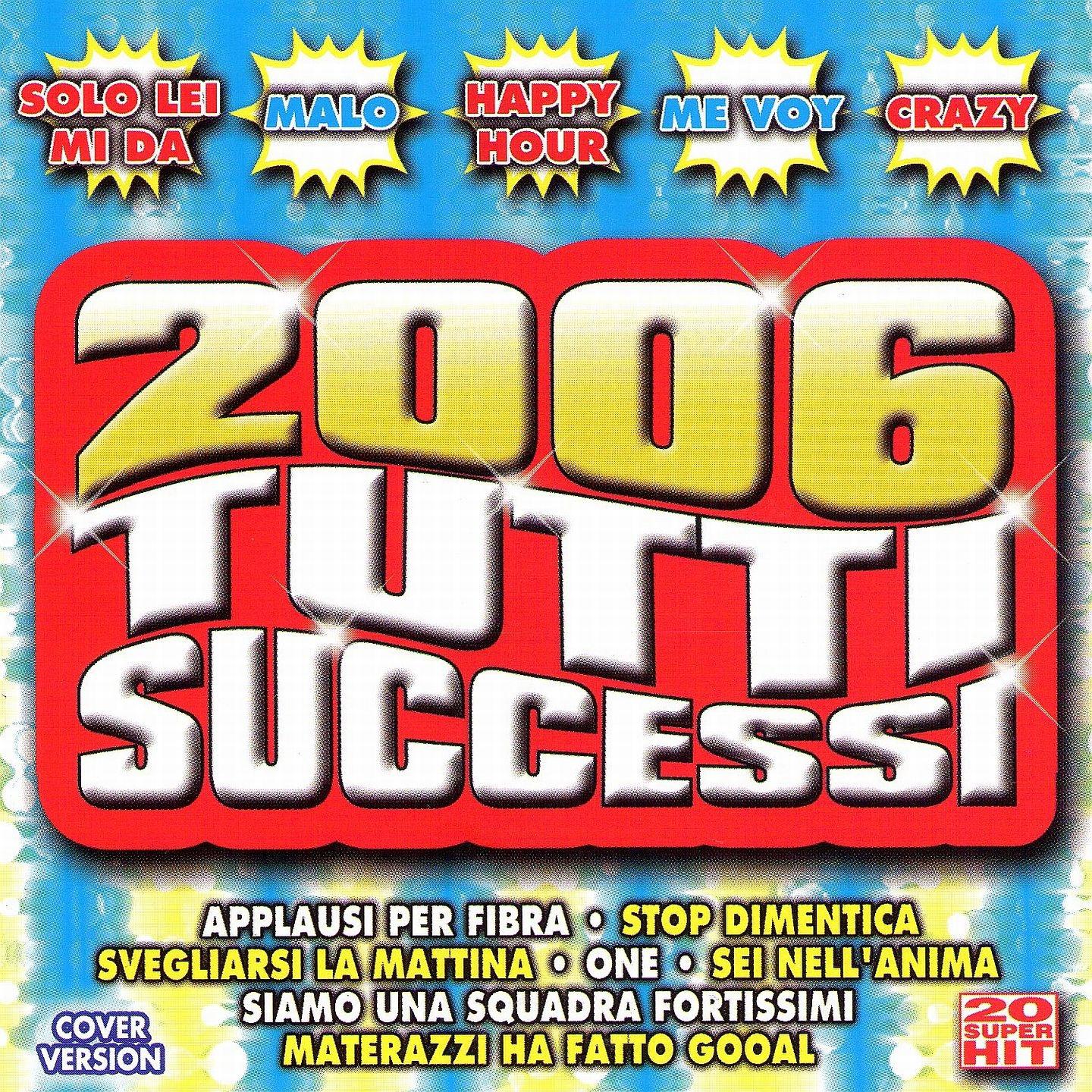 Постер альбома 2006 tutti successi