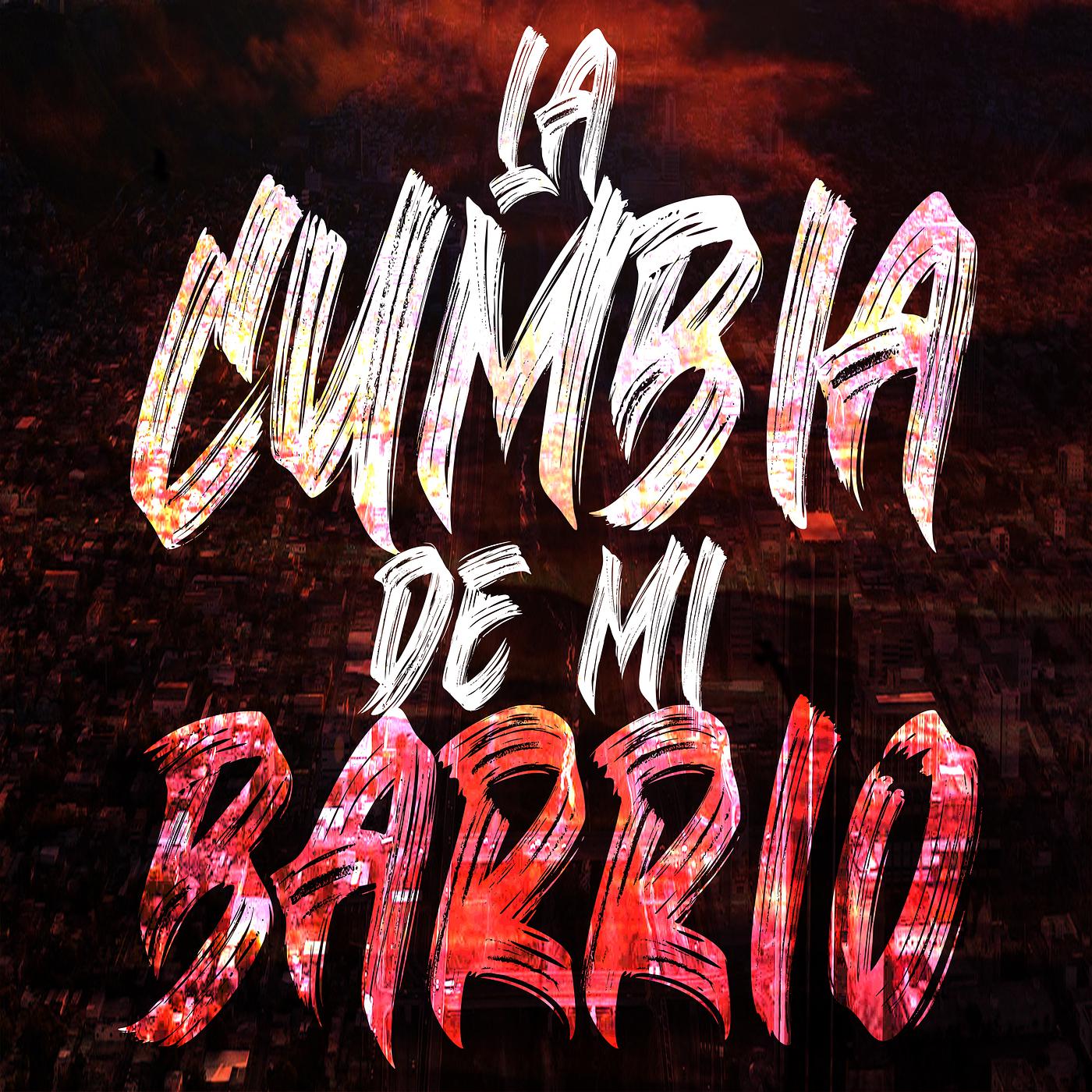 Постер альбома La Cumbia De Mi Barrio