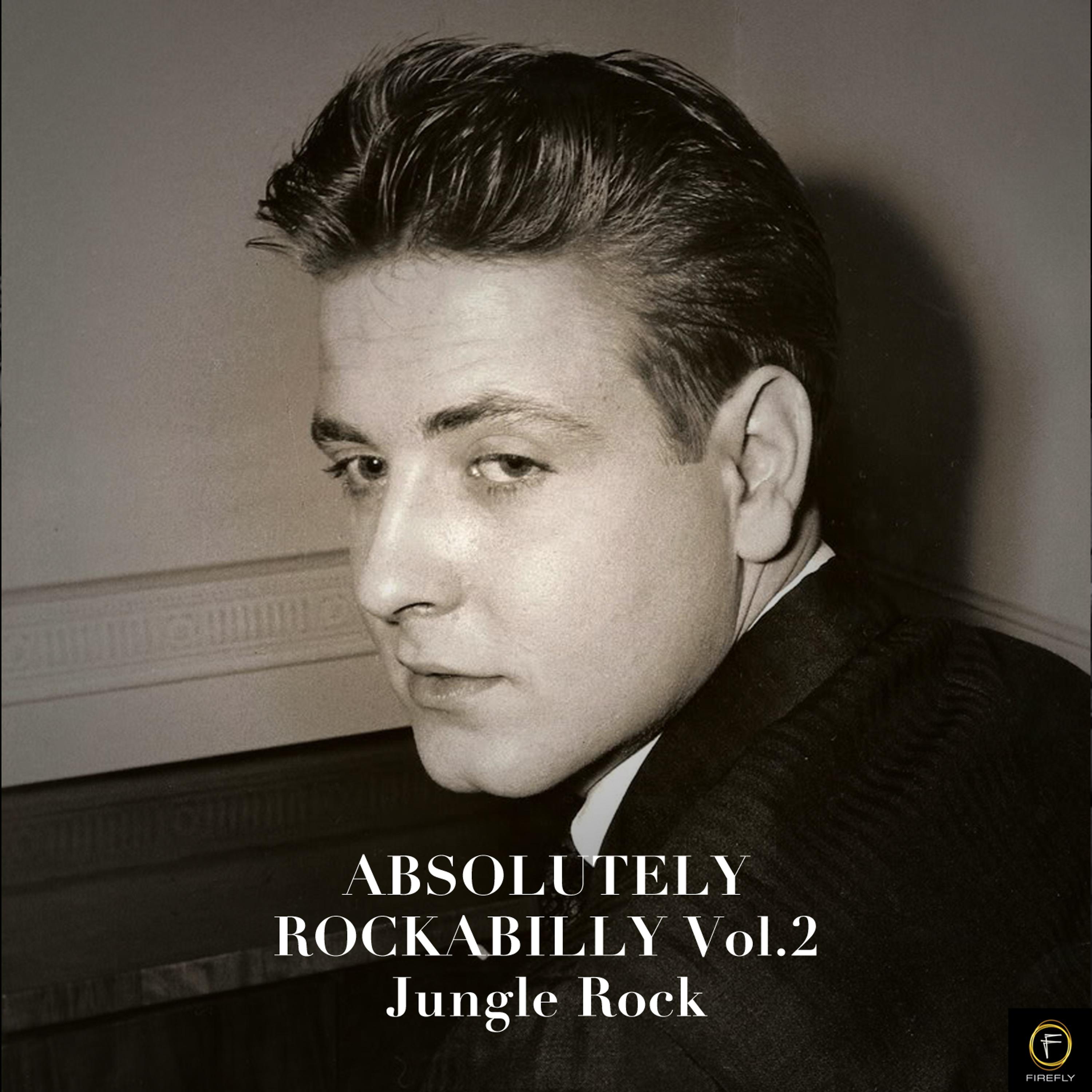 Постер альбома Absolutely Rockabilly, Vol. 2: Jungle Rock