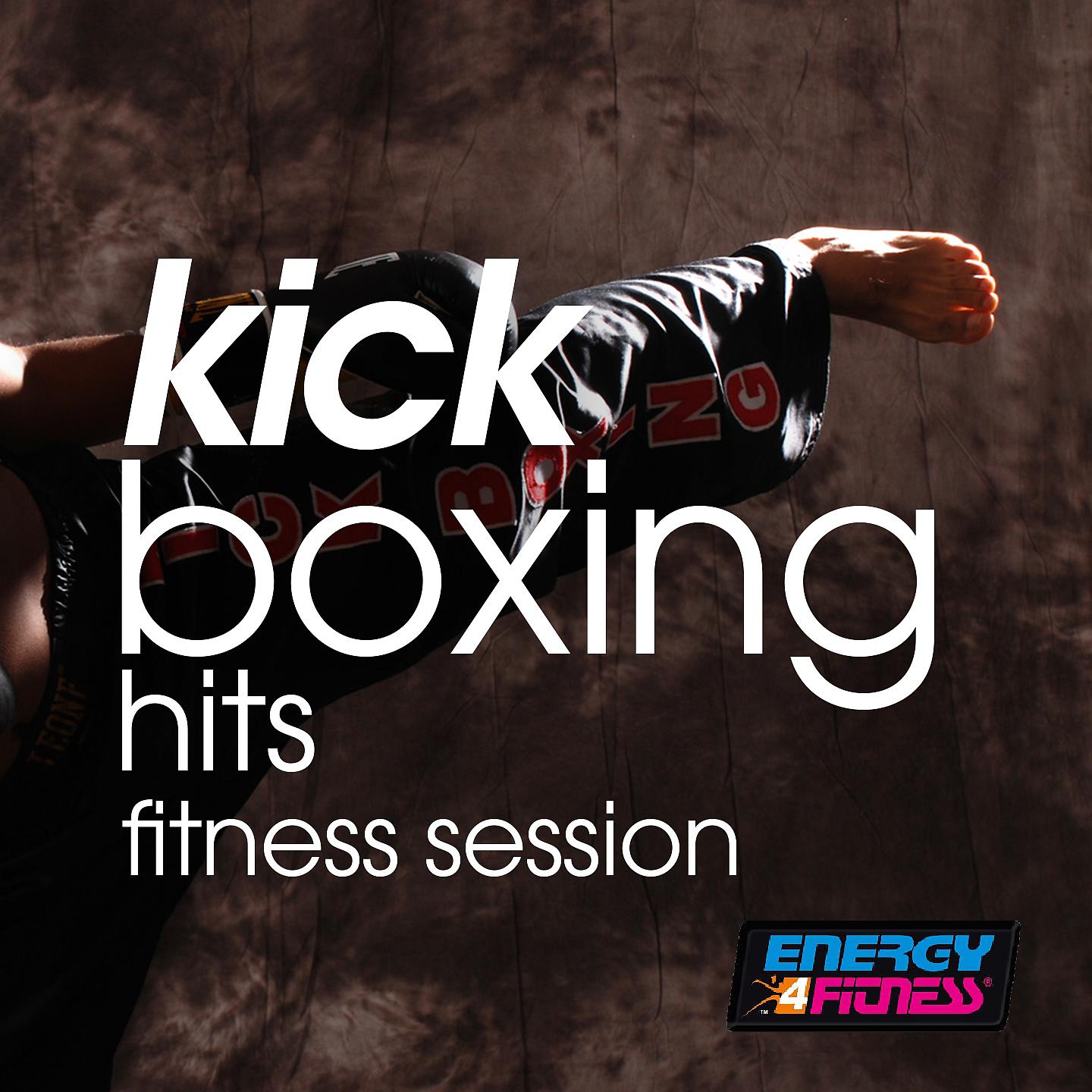Постер альбома Kick Boxing Hits Fitness Session