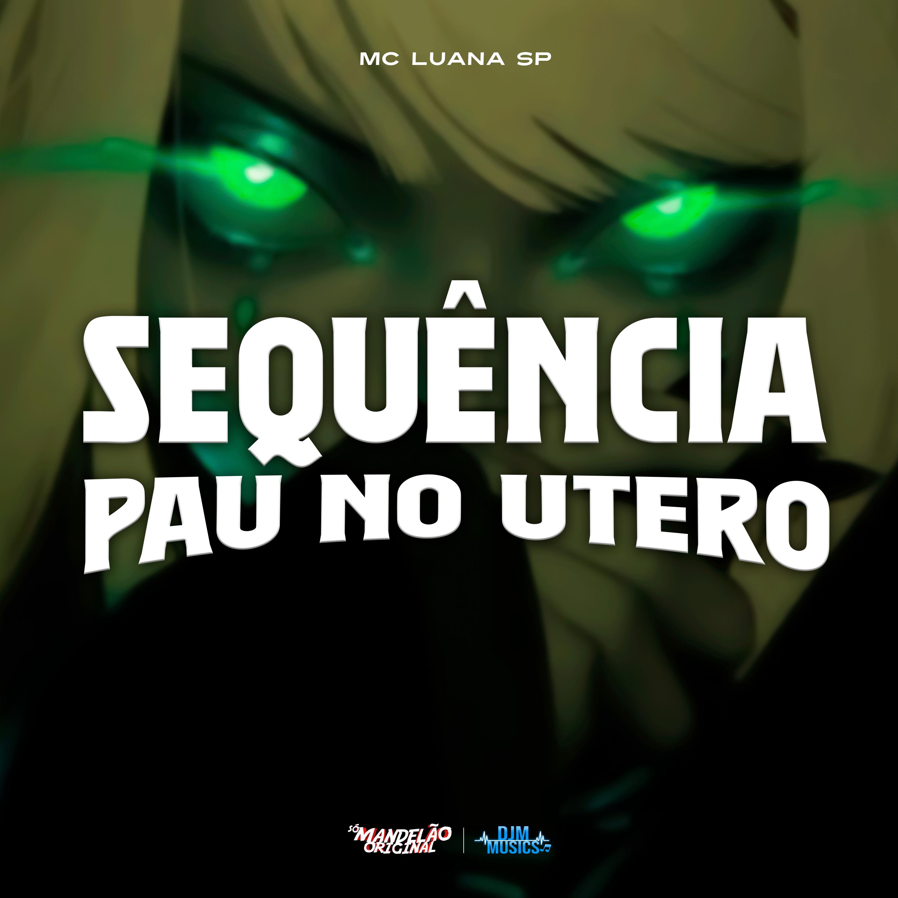 Постер альбома Sequencia Pau no Utero