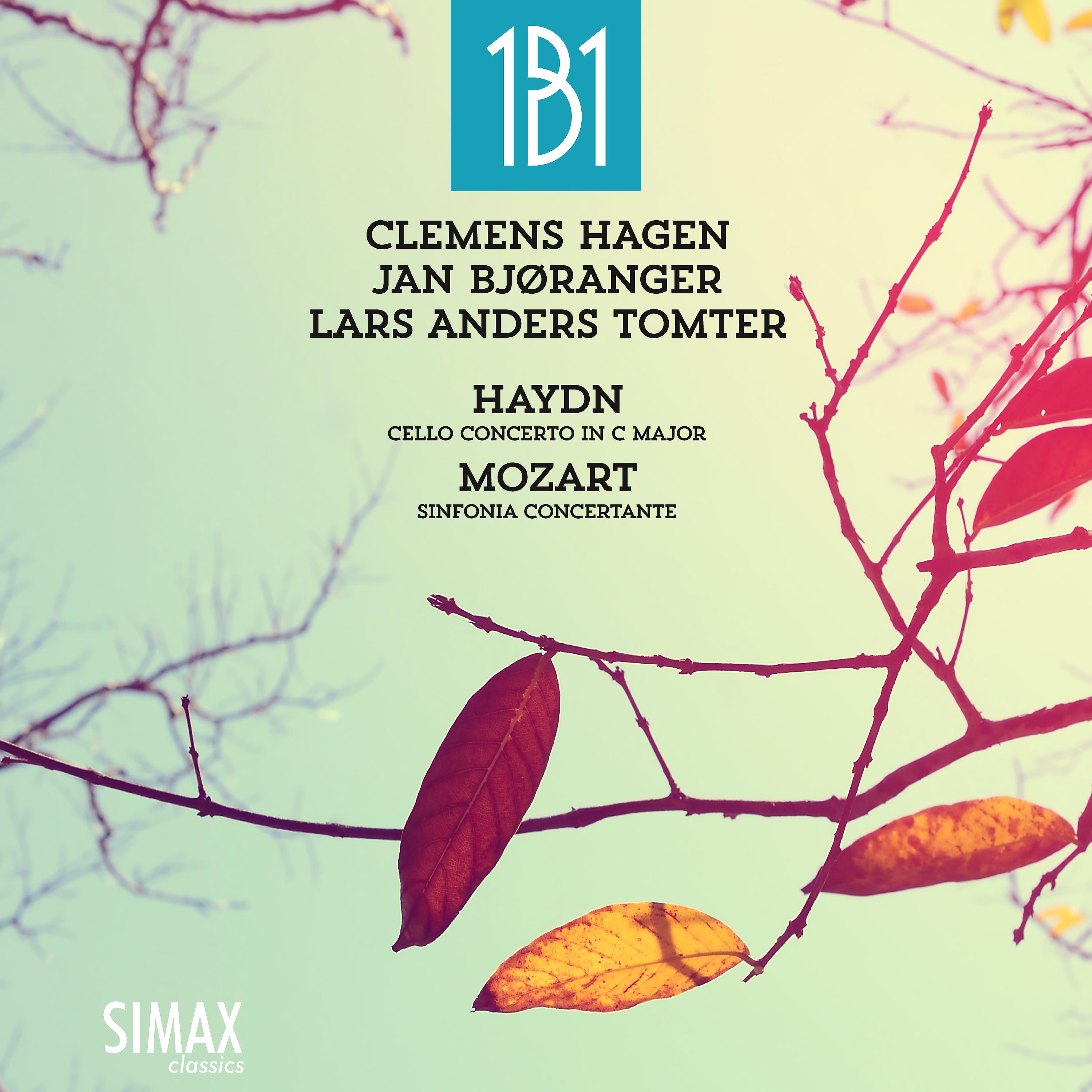 Постер альбома Clemens Hagen + 1b1: Haydn Cello Concerto in C, Mozart Sinfonia Concertante
