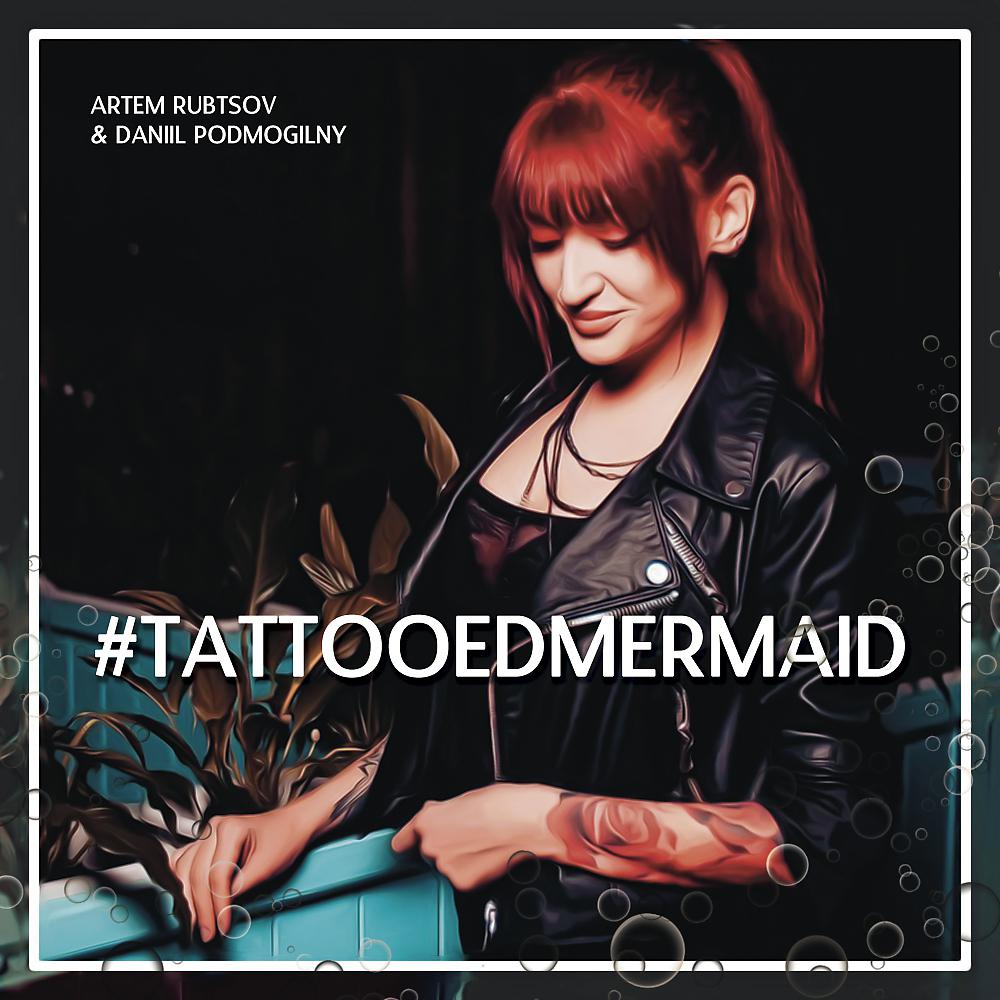 Постер альбома Tattooedmermaid