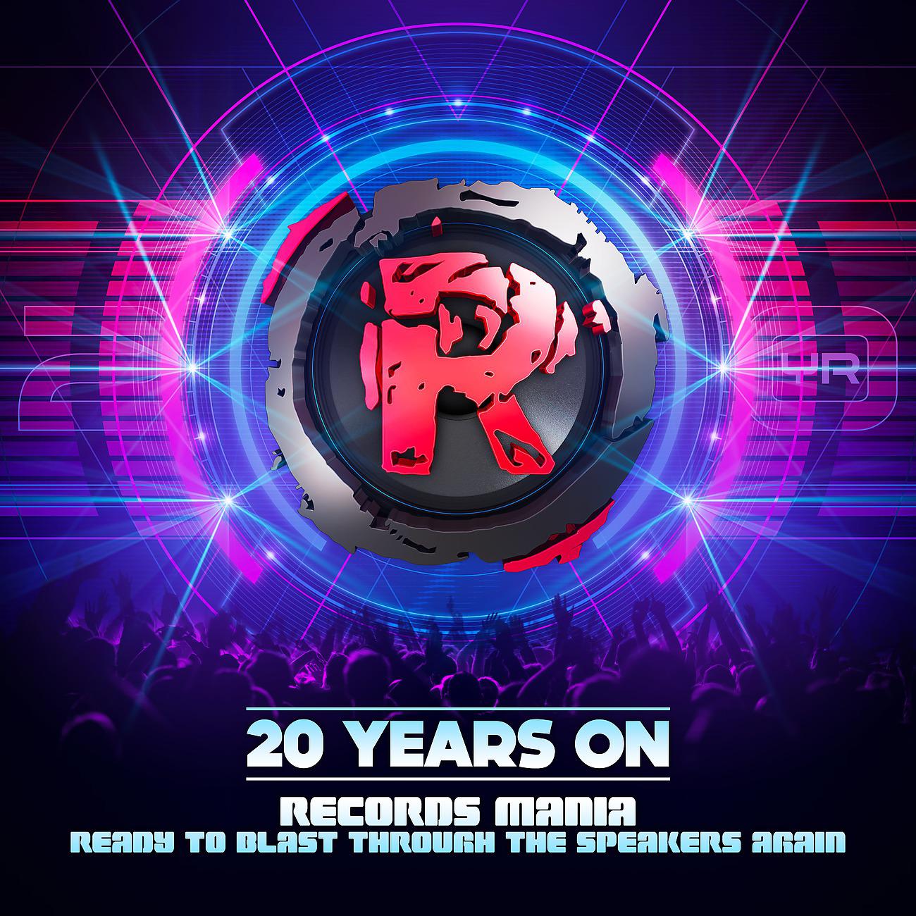 Постер альбома 20 Years On Records Mania Ready to Blast Through The Speakers Again