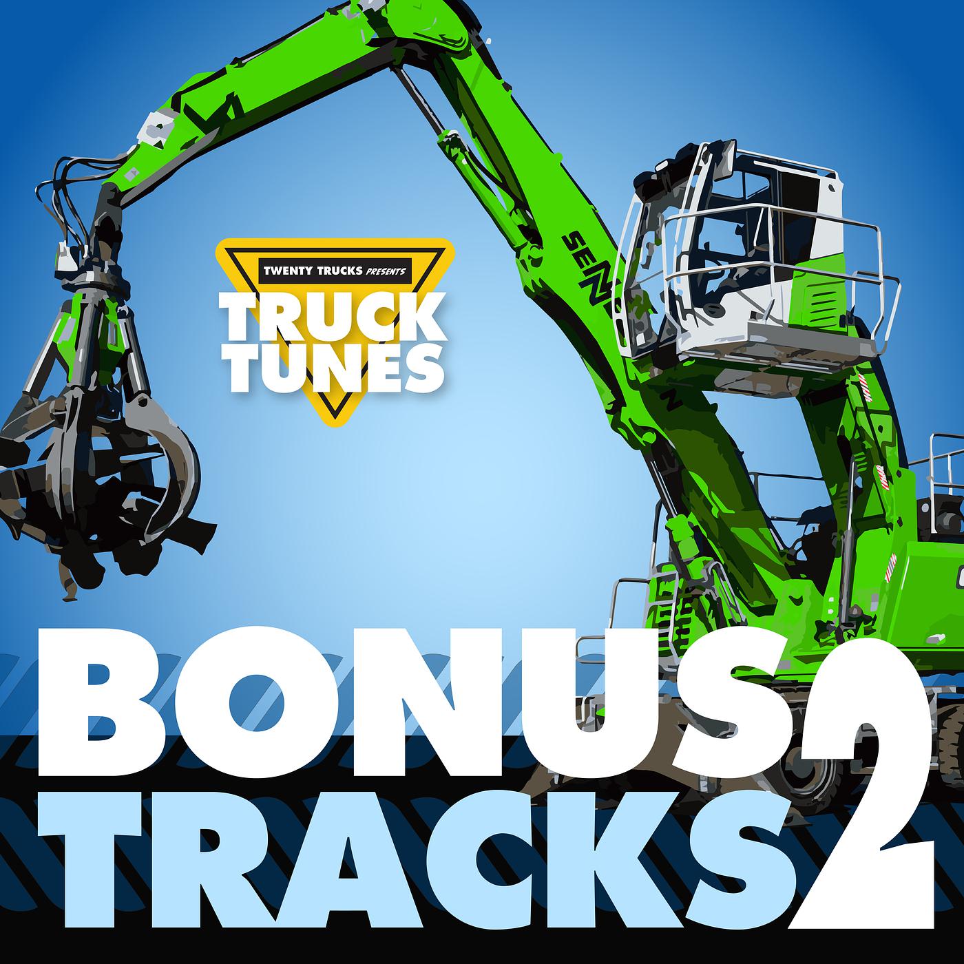 Постер альбома Truck Tunes: Bonus Tracks 2