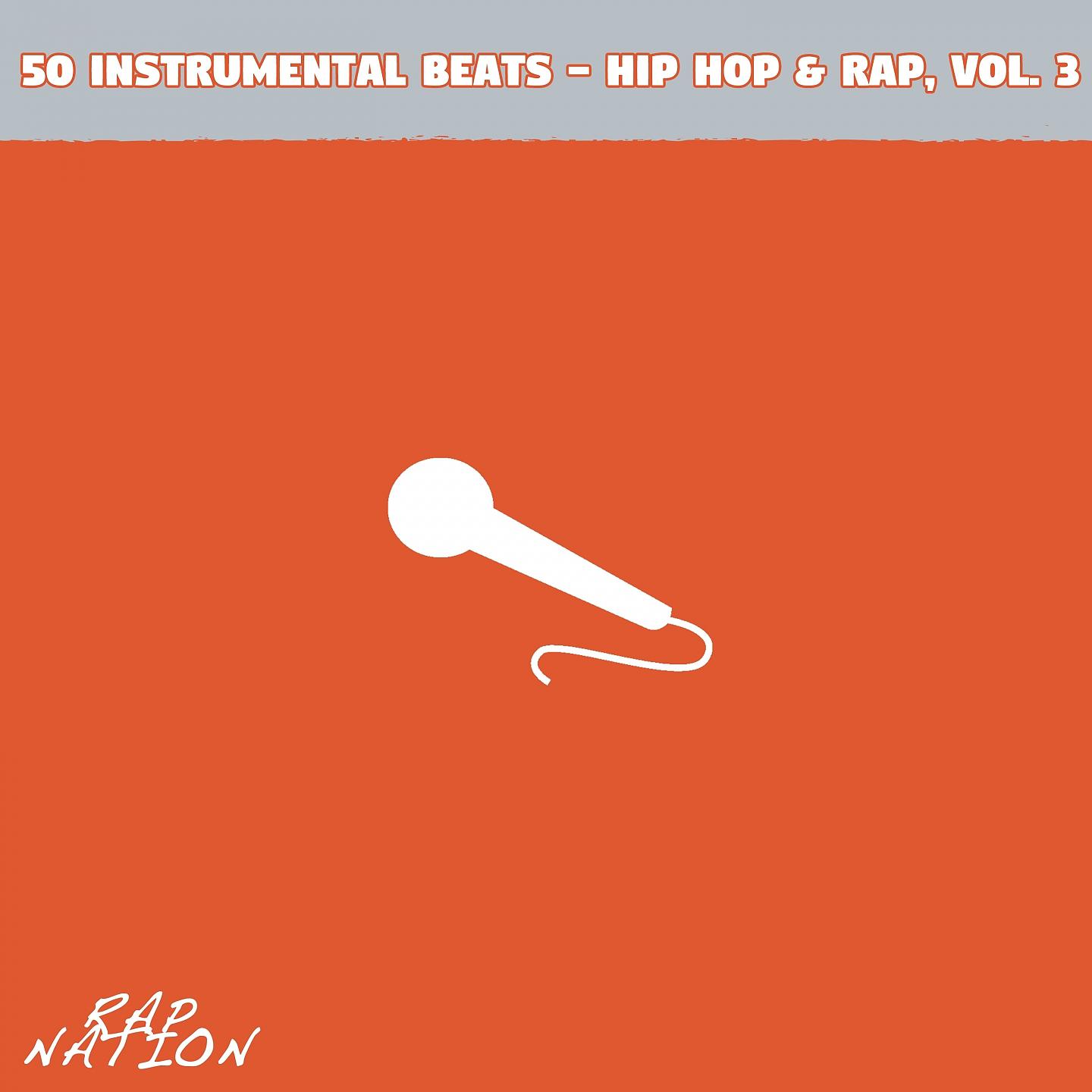 Постер альбома 50 Instrumental Beats - Hip Hop & Rap, Vol. 3
