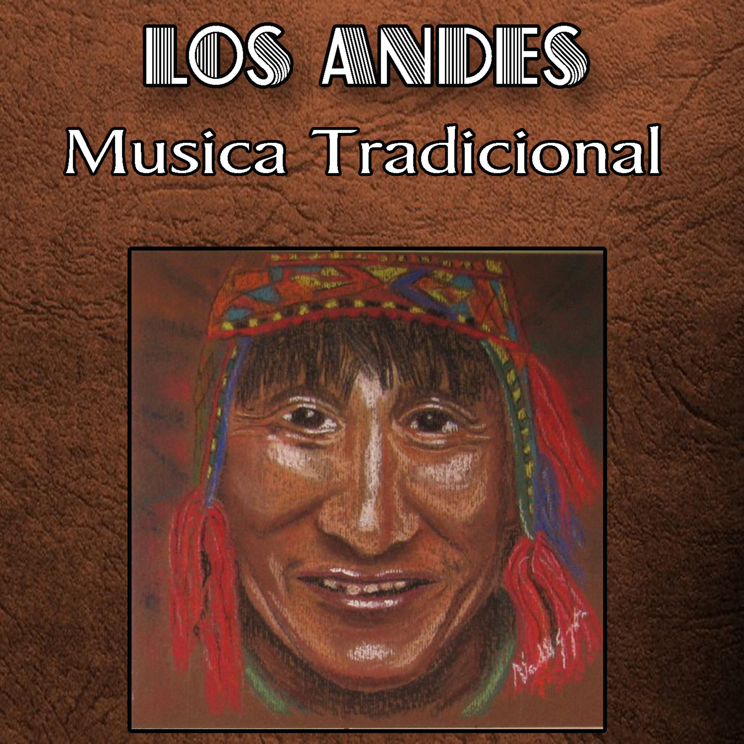 Постер альбома Los Andes - Musica Tradicional