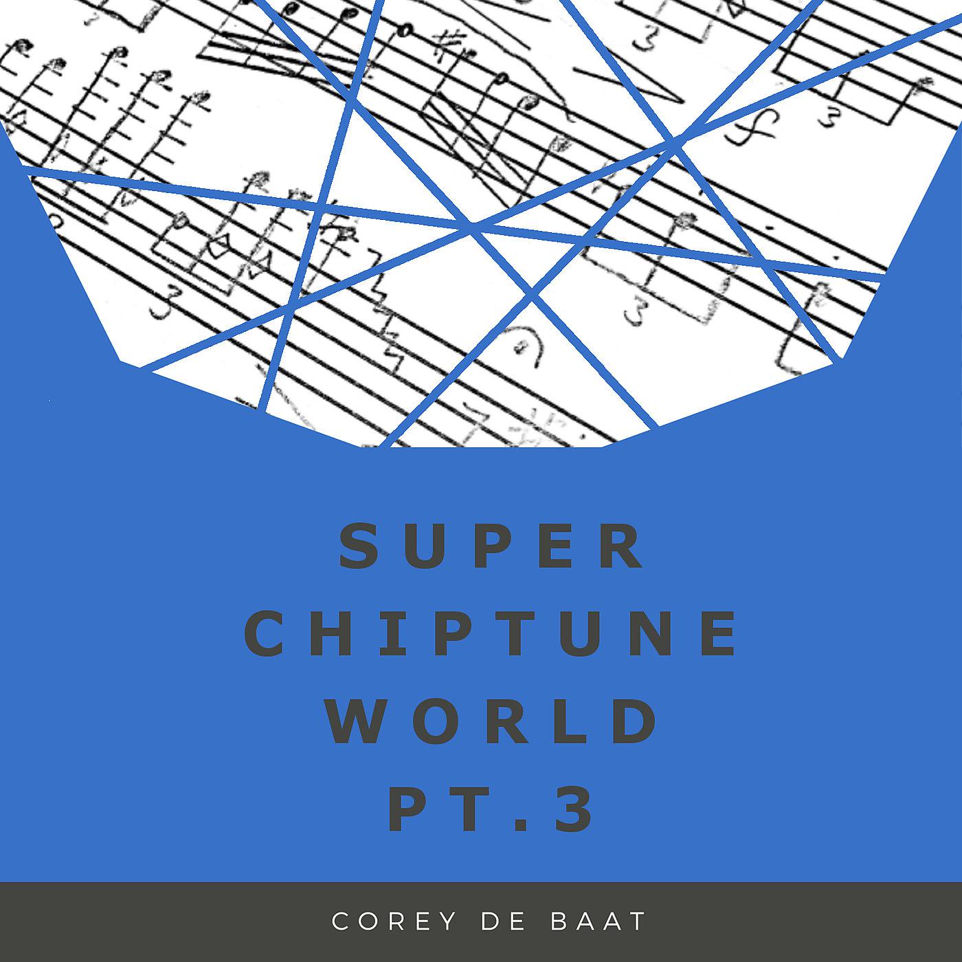Постер альбома Super Chiptune World, Pt. 3