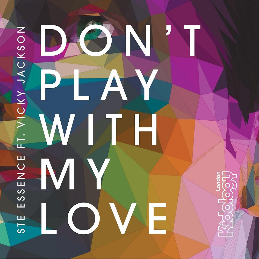 Постер альбома Don't Play With My Love