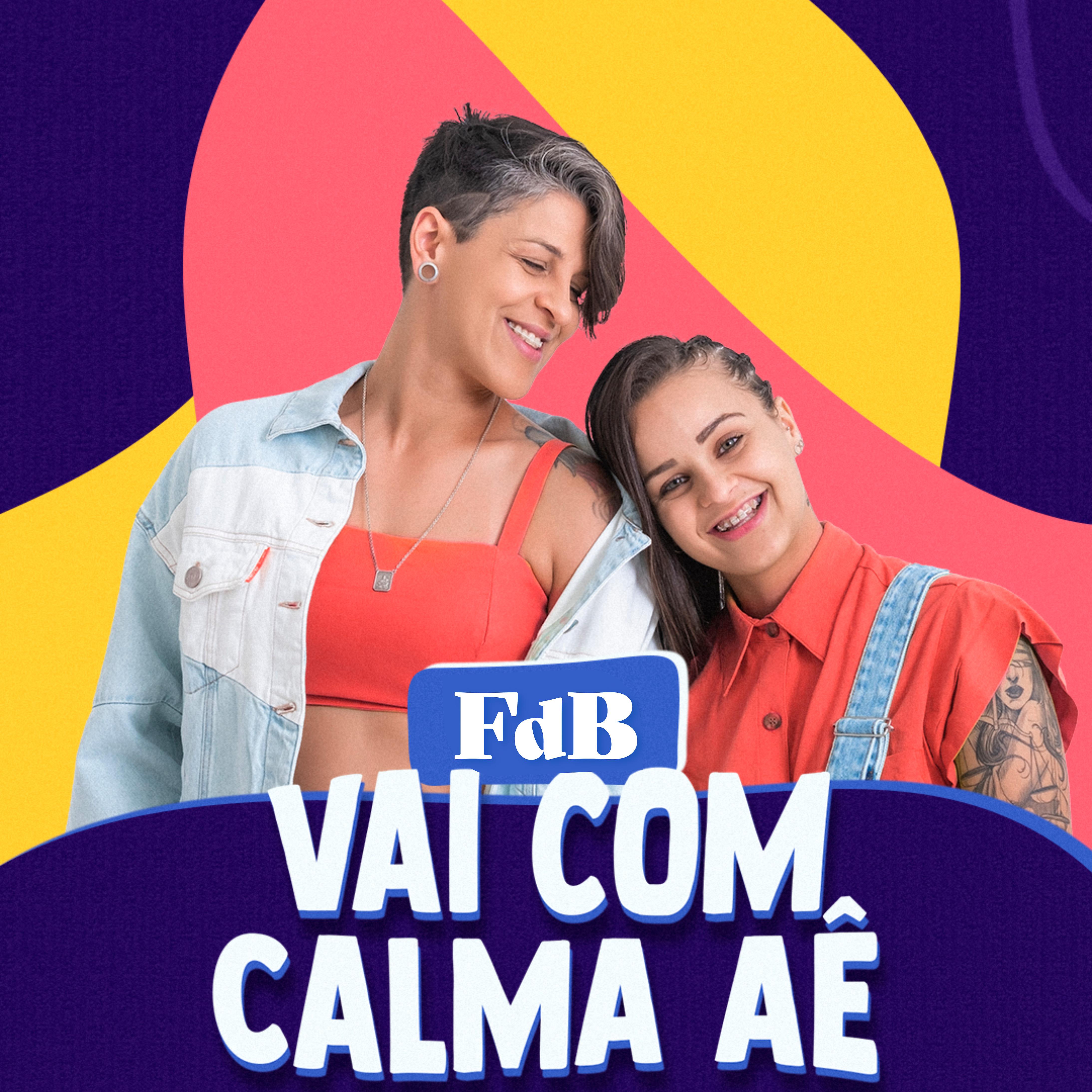 Постер альбома Vai Com Calma Aê