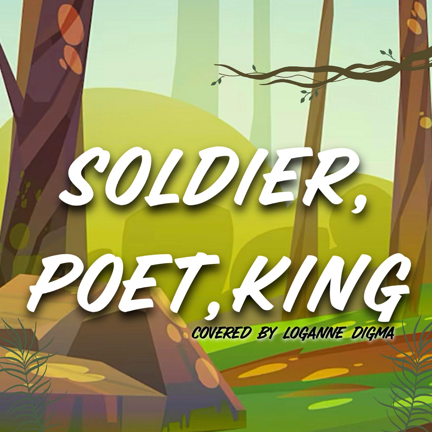 Постер альбома Soldier, Poet, King
