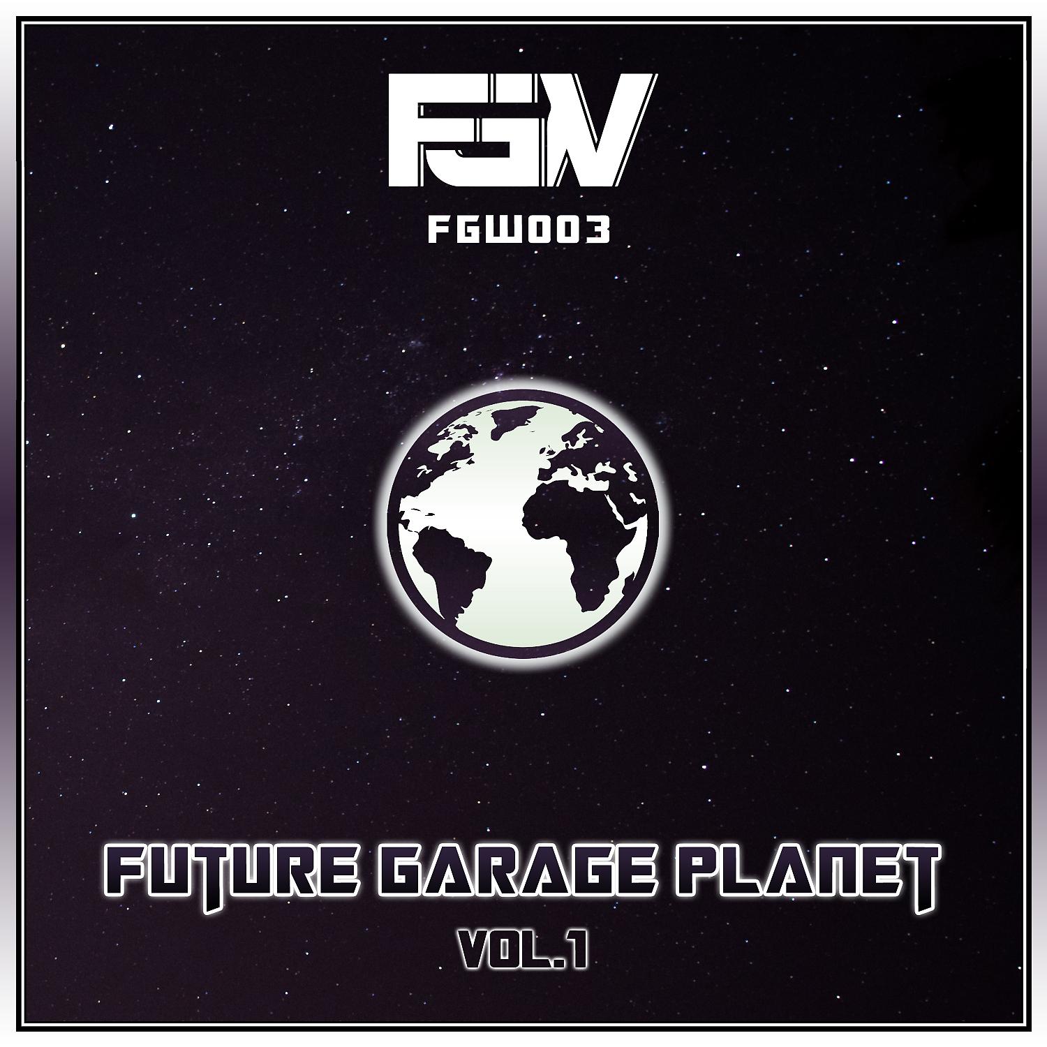 Постер альбома Future Garage Planet, Vol.1