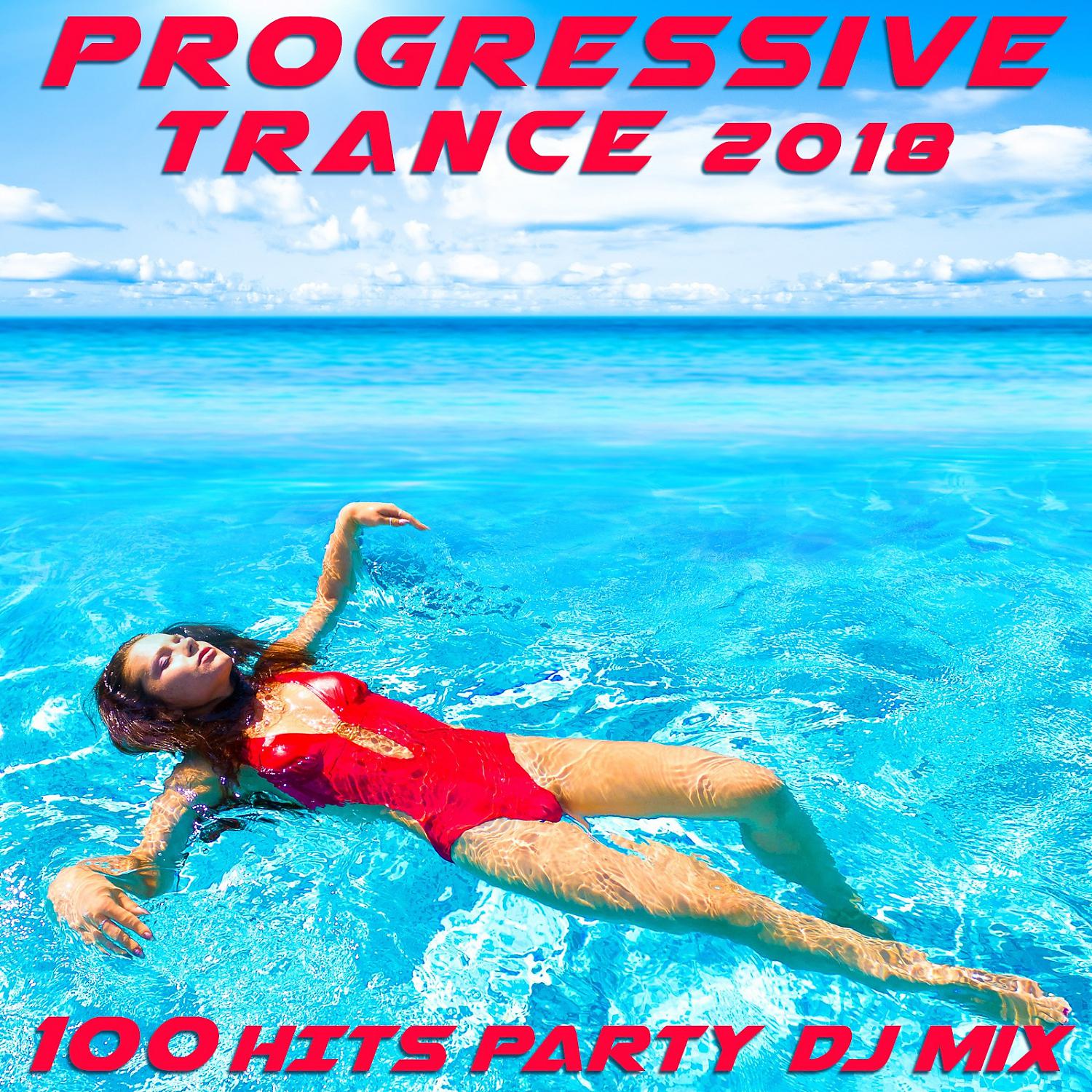 Постер альбома Progressive Trance 2018 100 Hits Party DJ Mix