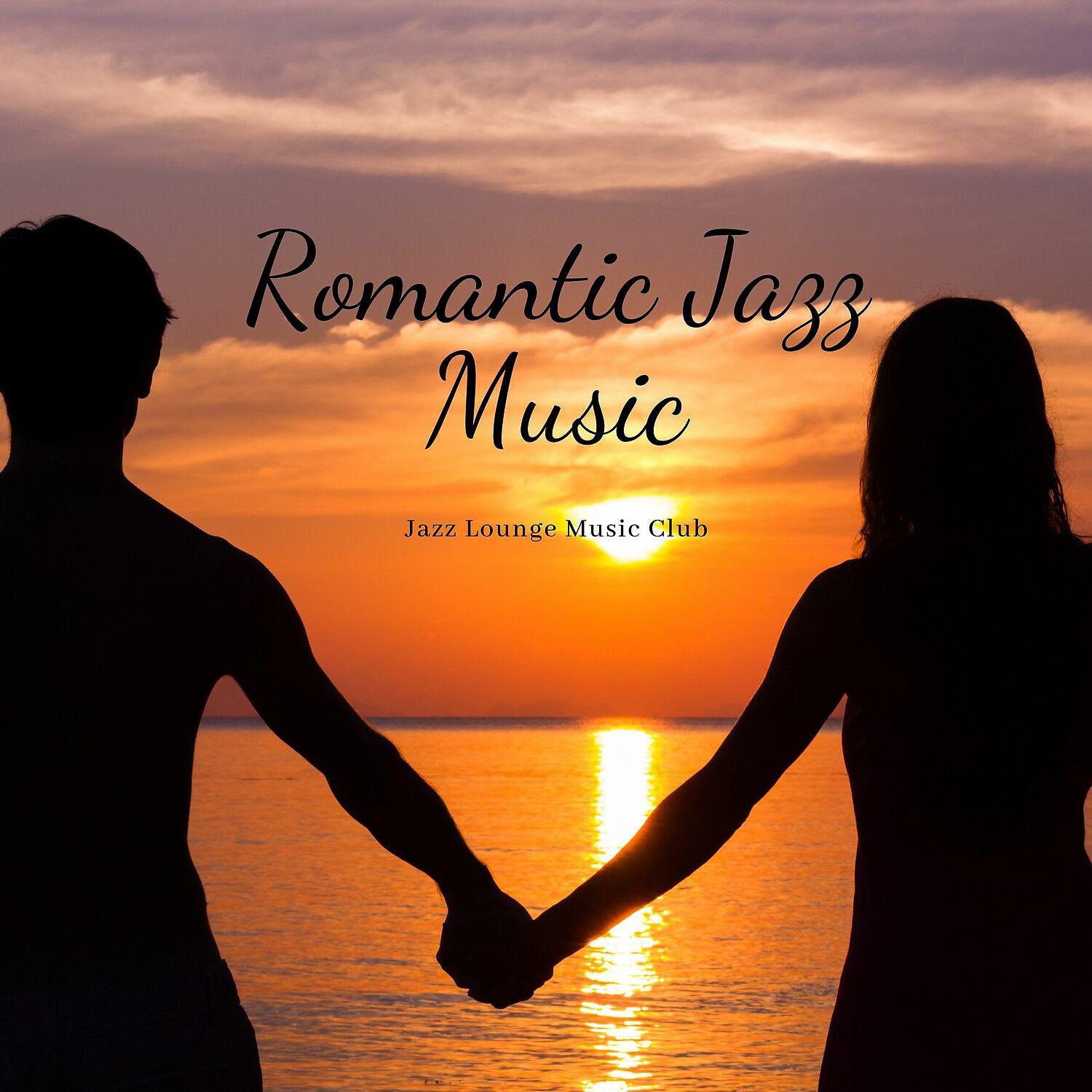 Постер альбома Romantic Jazz Music