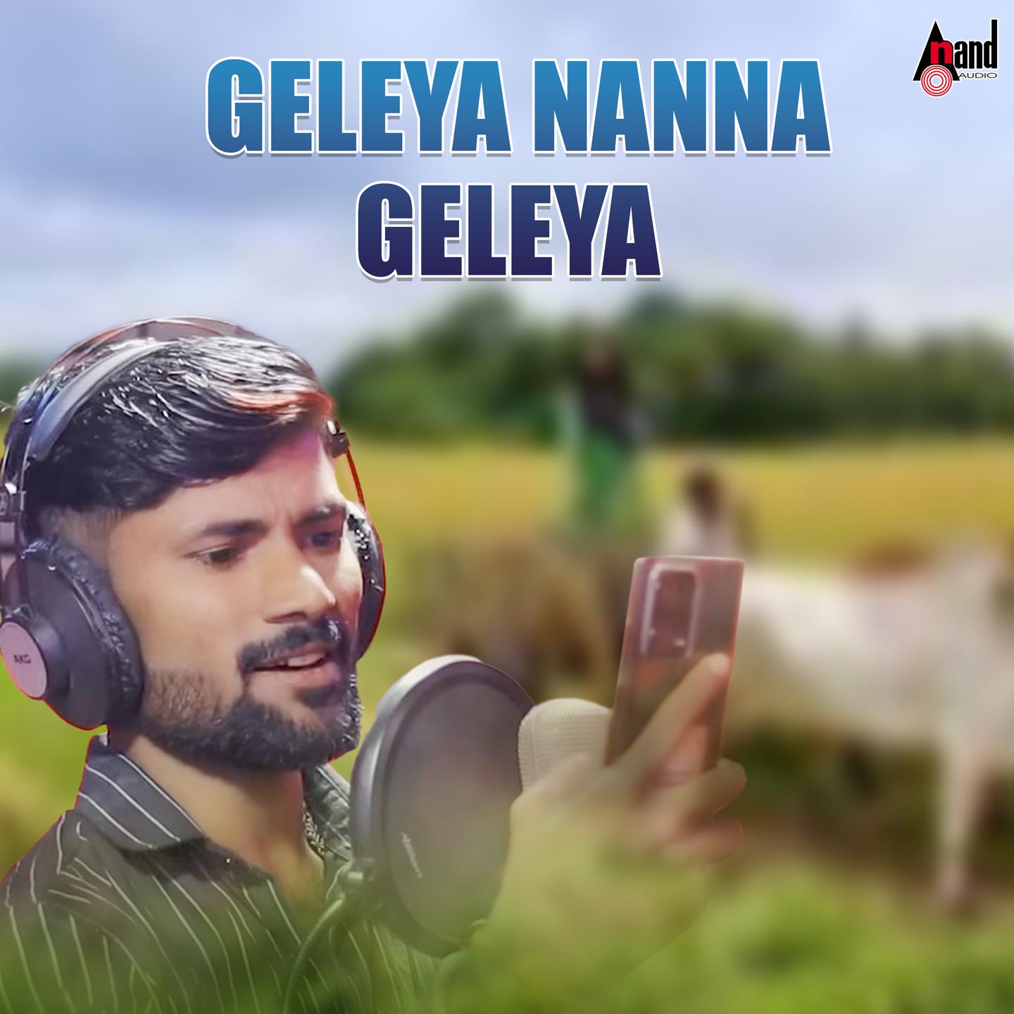 Постер альбома Geleya Nanna Geleya