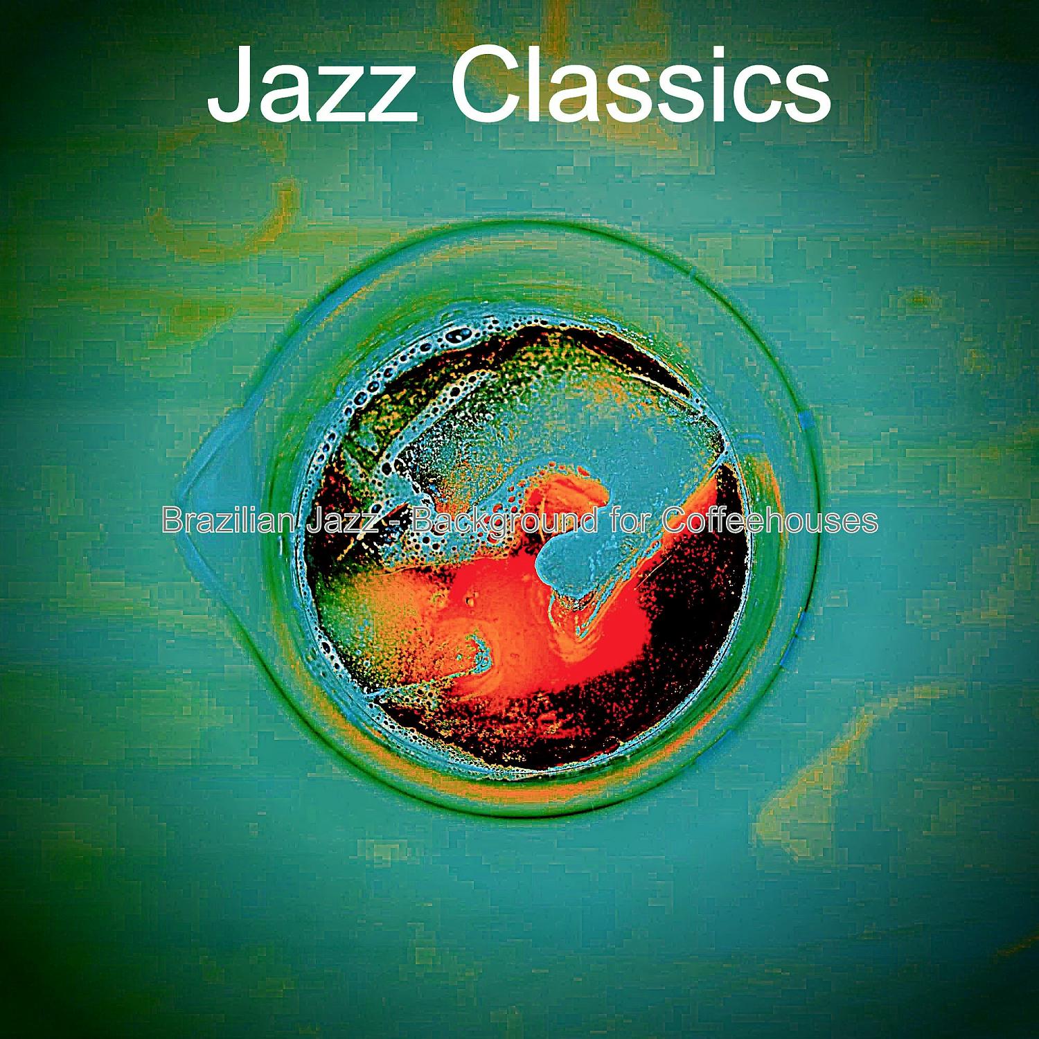 Постер альбома Brazilian Jazz - Background for Coffeehouses