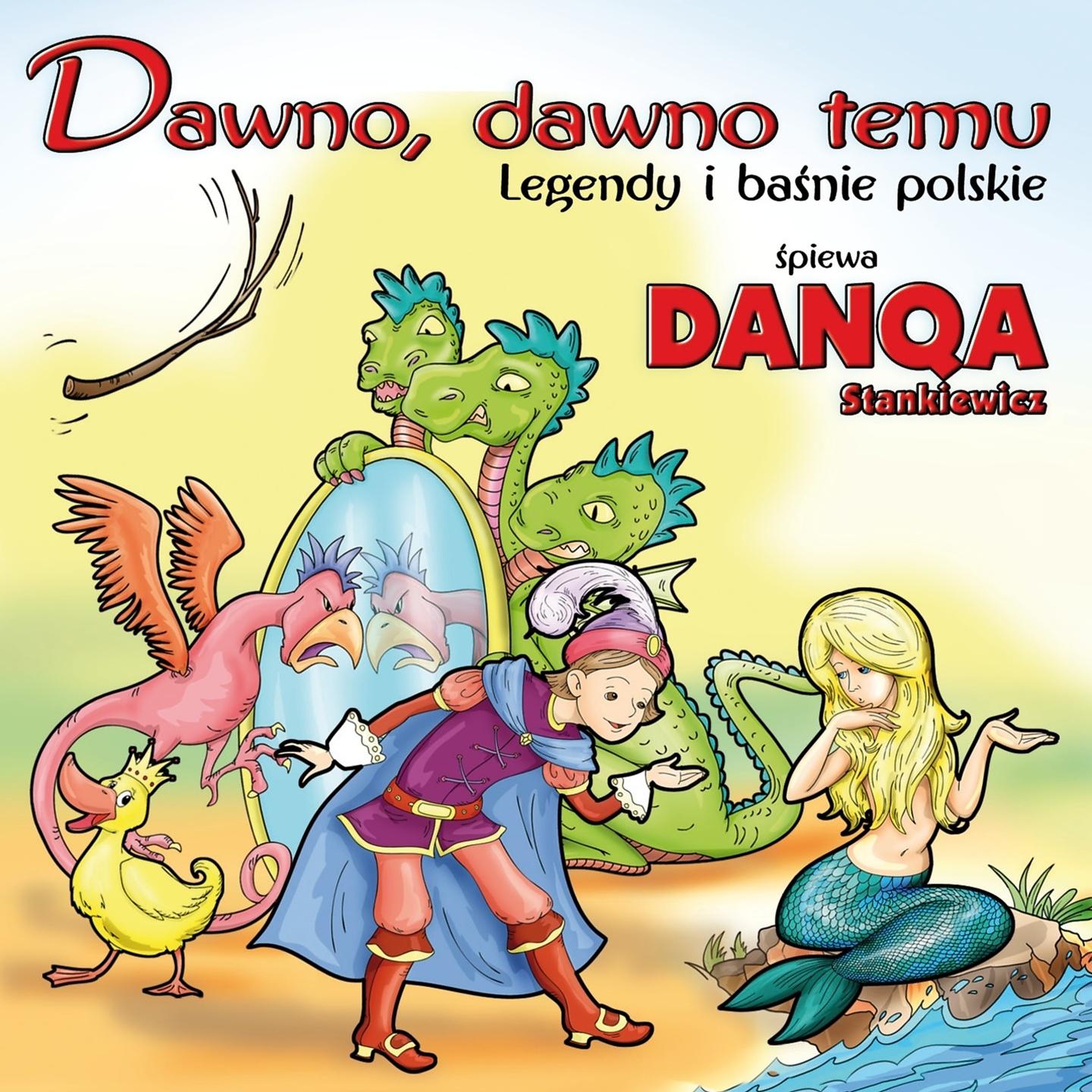 Постер альбома Dawno, dawno temu: Legendy i baśnie polskie