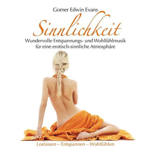 Постер альбома Sinnlichkeit: Wundervolle Entspannungsmusik