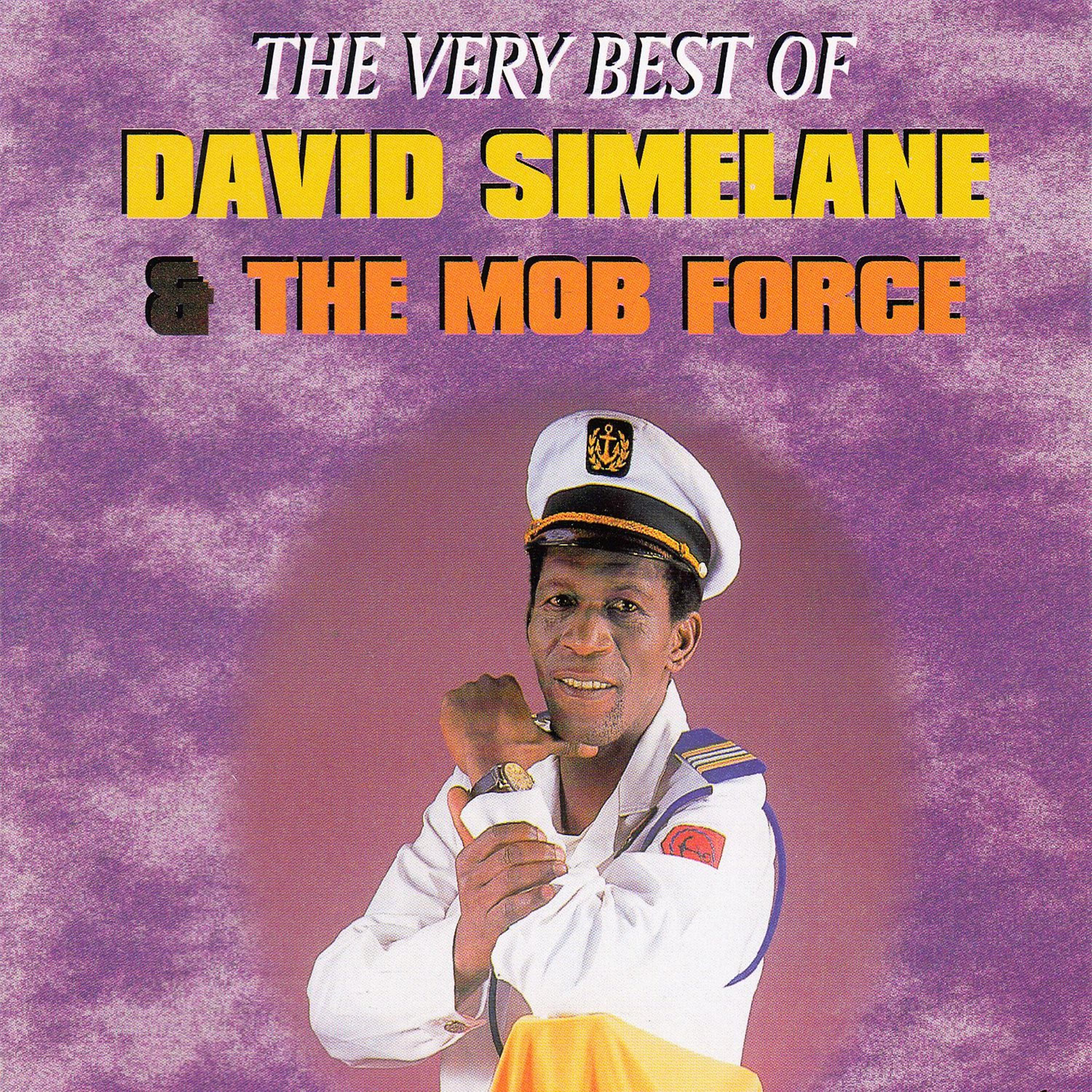 Постер альбома The Very Best Of David Simelane & The Mob Force