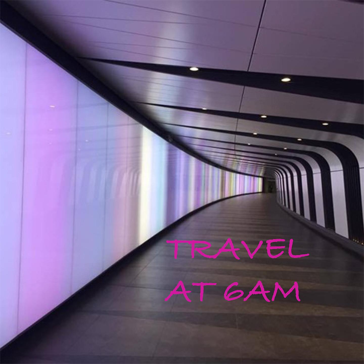 Постер альбома Travel at 6AM