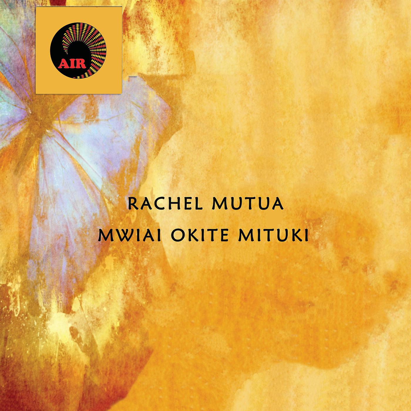 Постер альбома Mwiai Okite Mituki