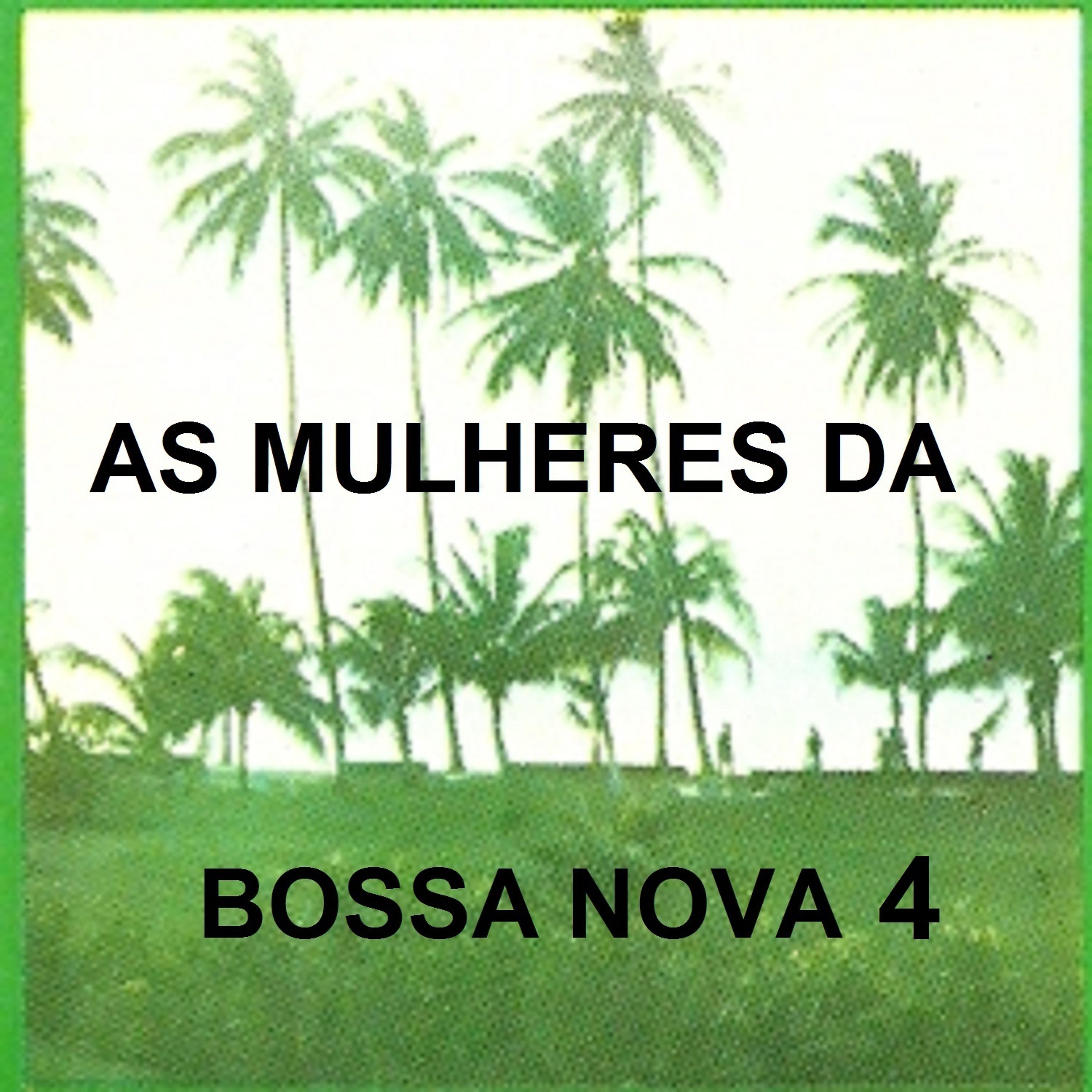 Постер альбома As Mulheres da Bossa Nova 4